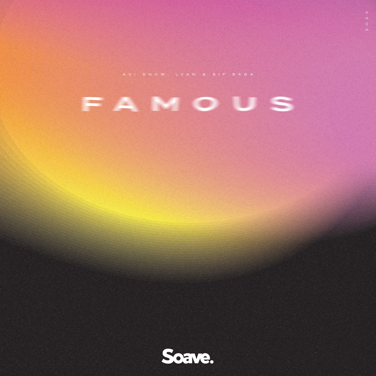 Famous - Single by Avi Snow, LVAN & Sif Saga album cover