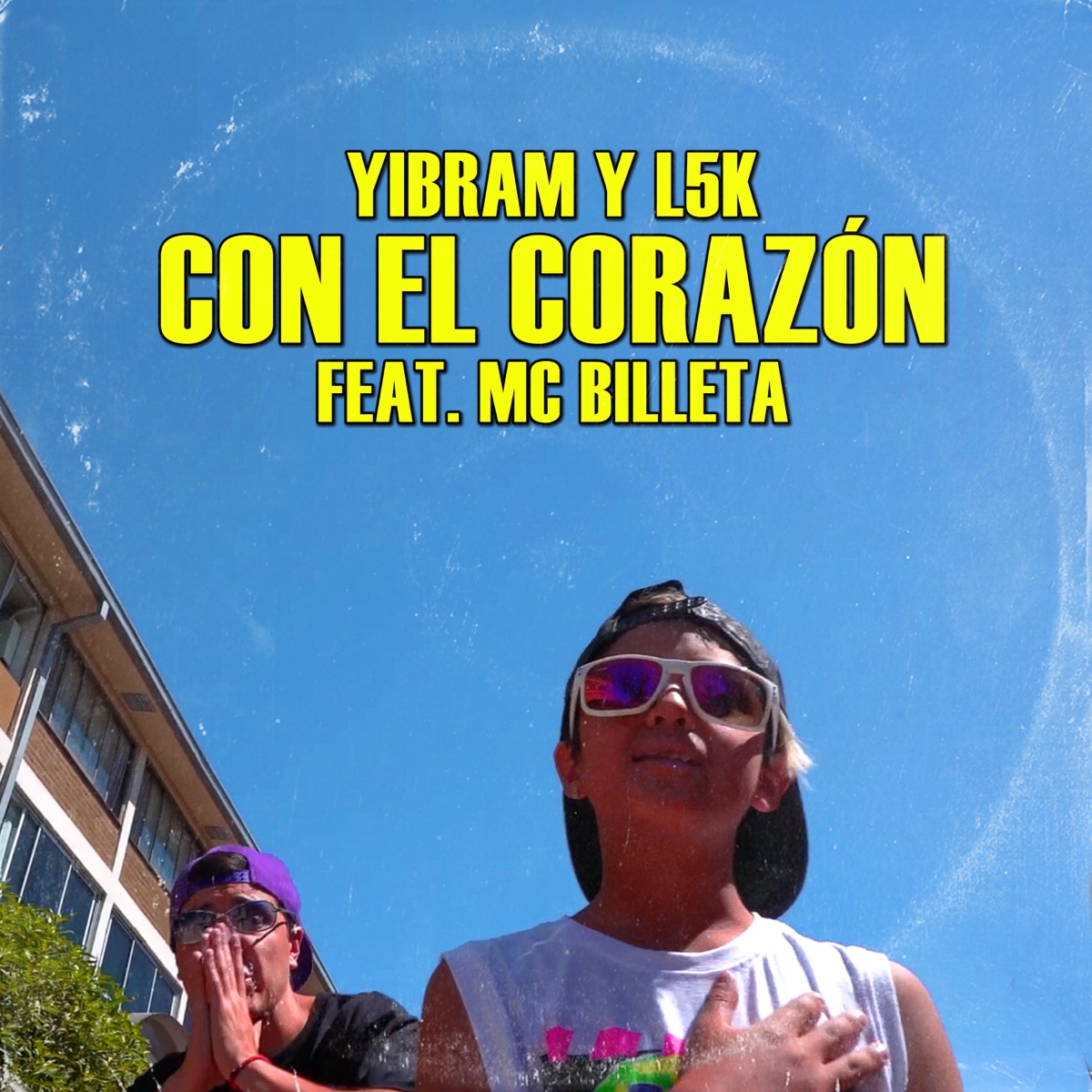 Con el Corazón (feat. MC Billeta) - Single by Yibram y L5K album cover