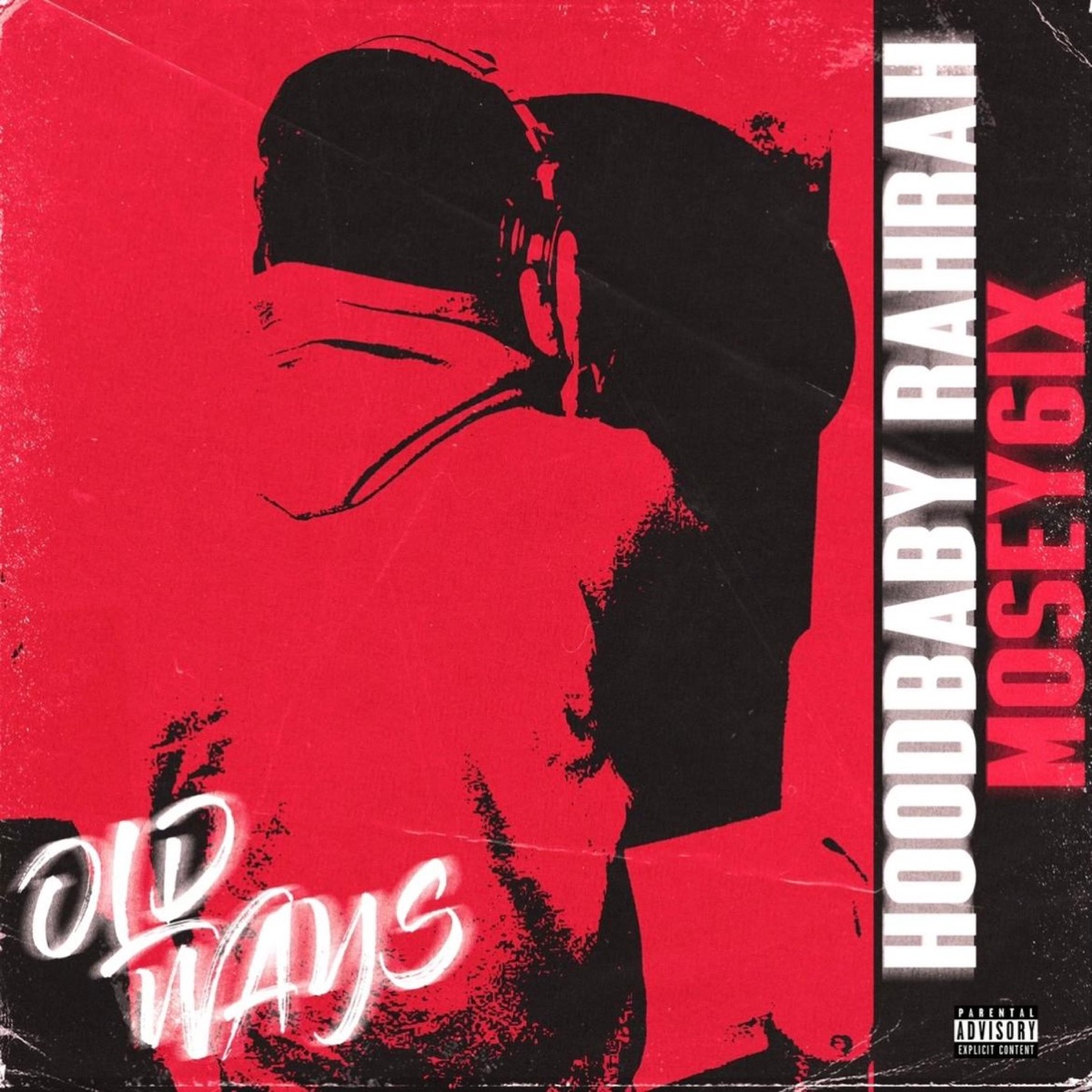 Old Ways (feat. Mosey 6ix) - Single by Hoodbaby Rahrah album cover