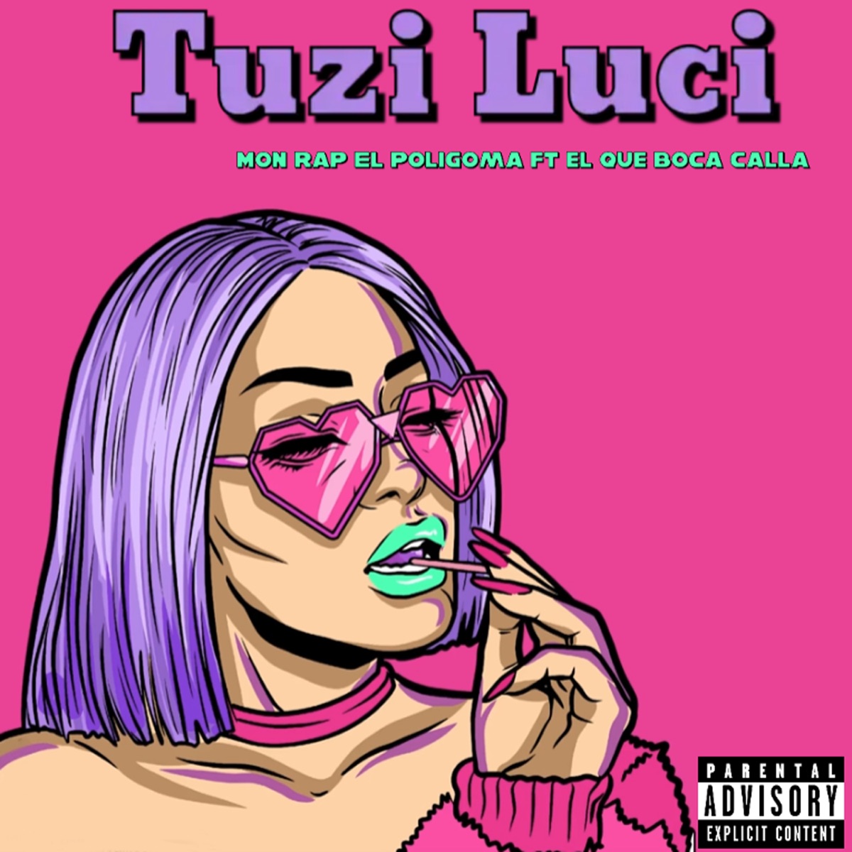 Tuzi Luci (feat. El Que Boca Calla) - Single by Mon Rap El Poligoma album cover