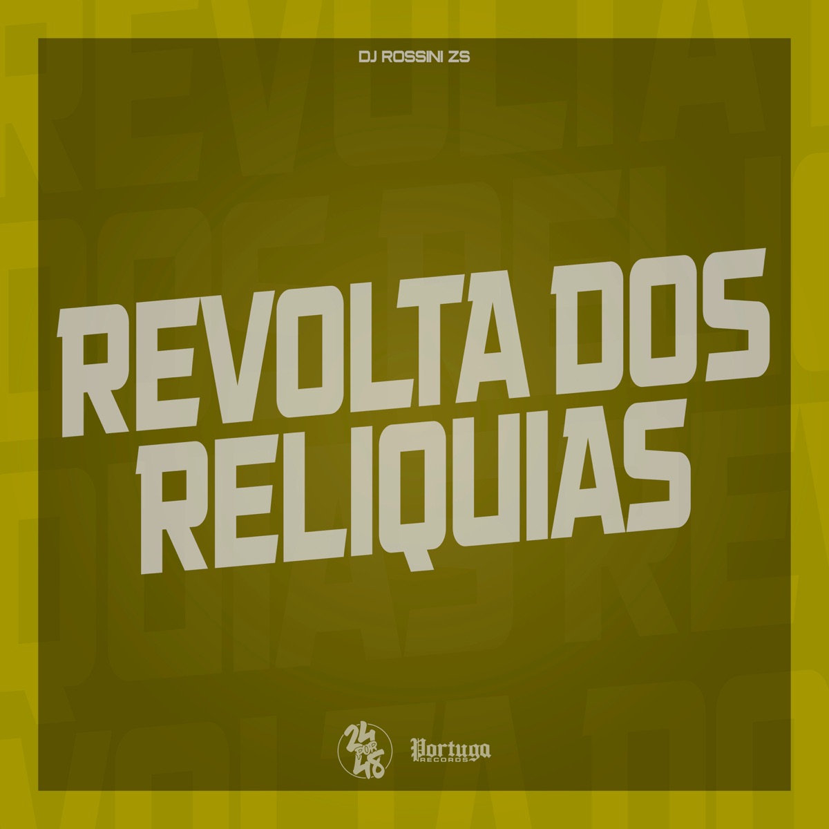 Revolta dos Relíquias - Single by Dj rossini zs album cover