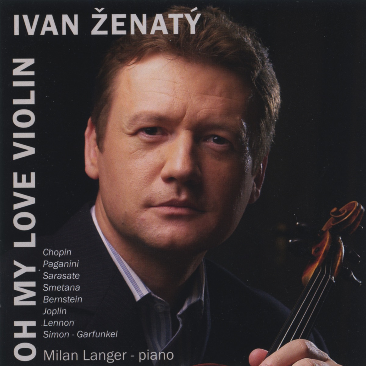 Oh My Love Violin by Ivan Ženatý & Milan Langer album cover