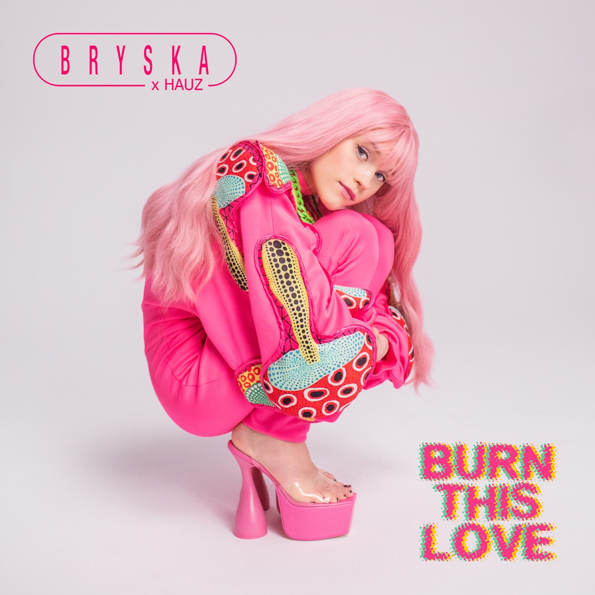 Burn This Love (bryska x HAUZ) - Single by bryska & HAUZ album cover