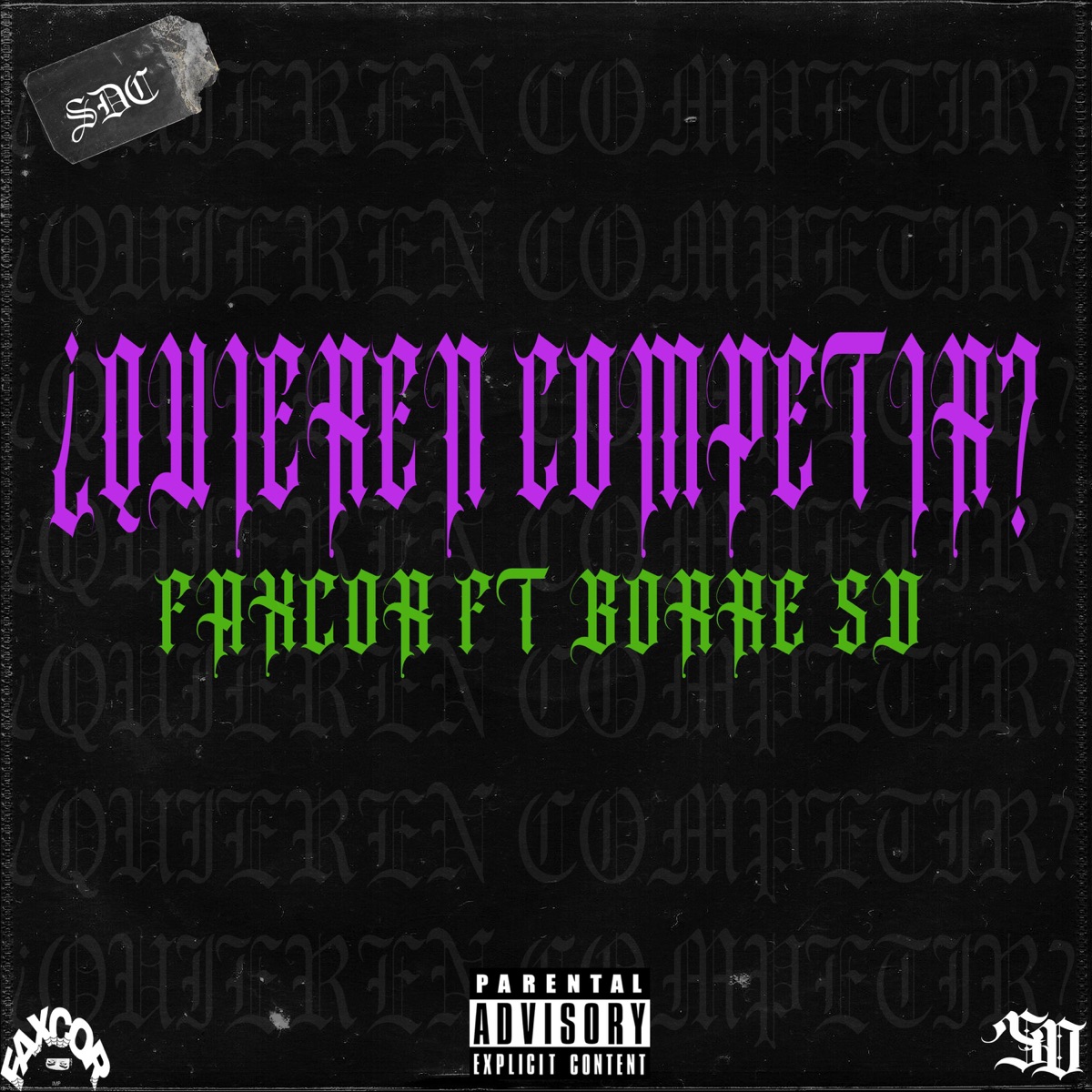 ¿Quieren Competir? (feat. FAXCOR) - Single by BORRE SD album cover