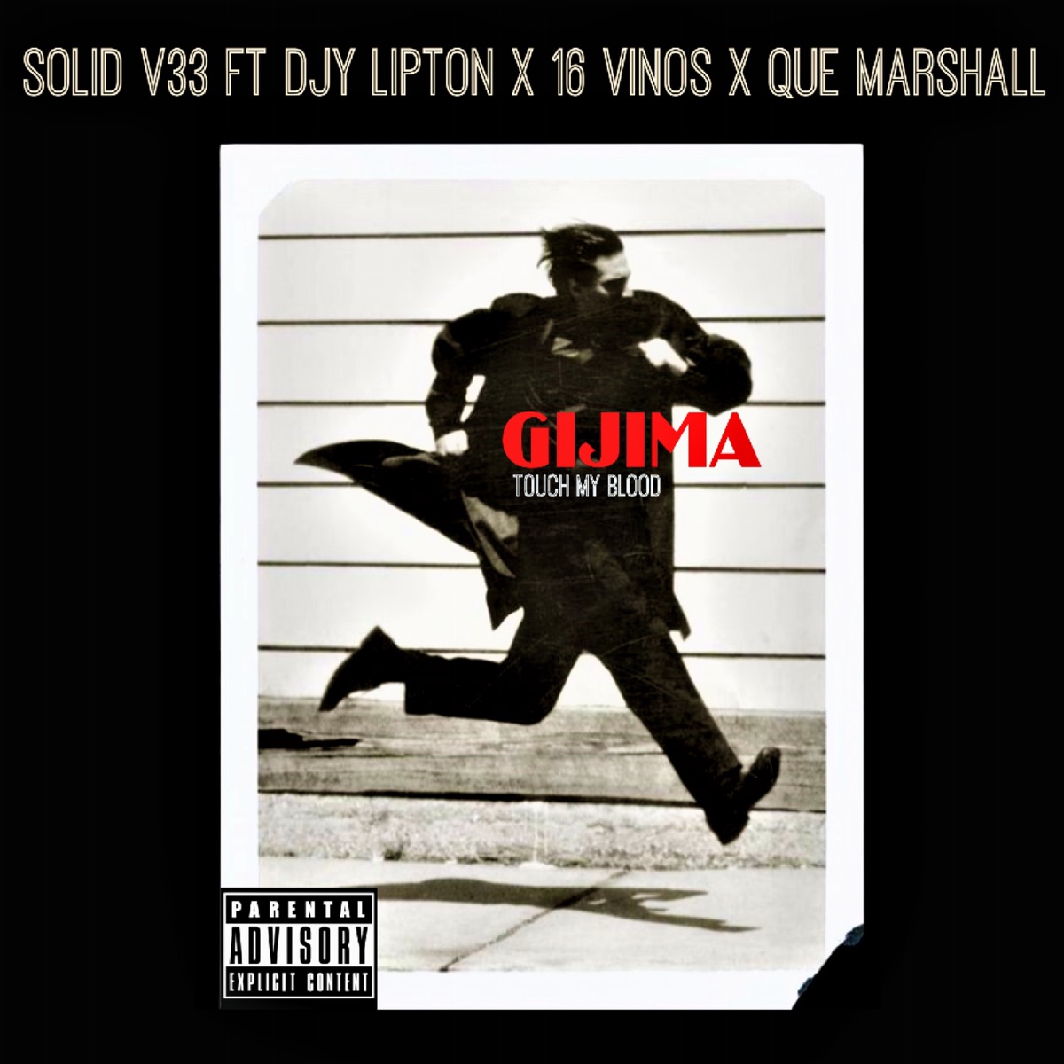 Gijima (Extended Version) [feat. Djy Lipton, 16 Vinos & Que Marshall] - Single by SOLID V33 album cover