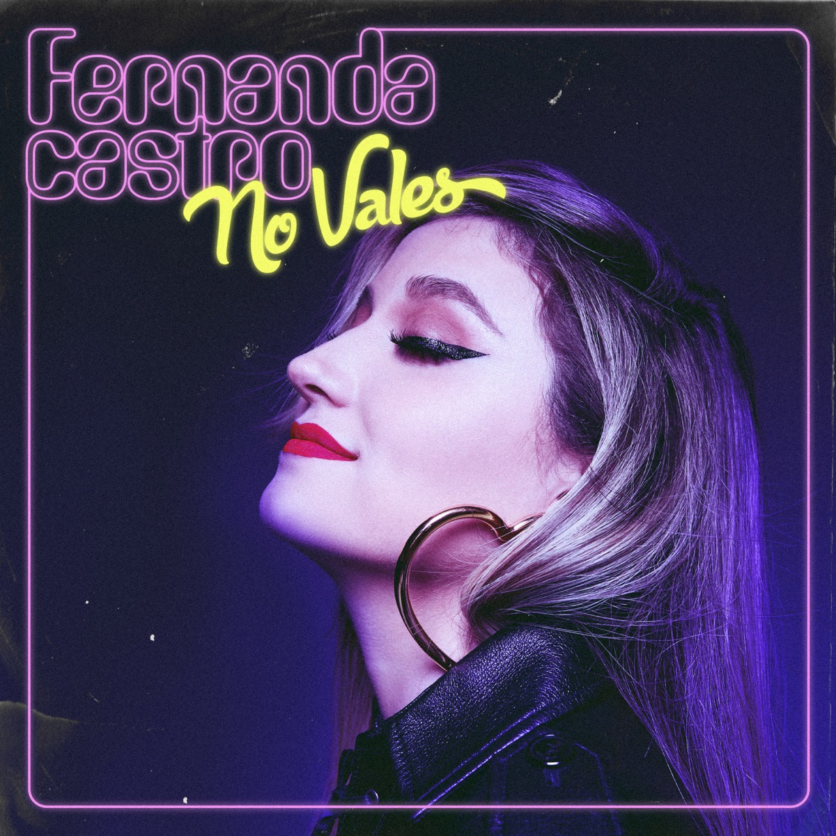 No Vales - Single by Fernanda Castro album cover