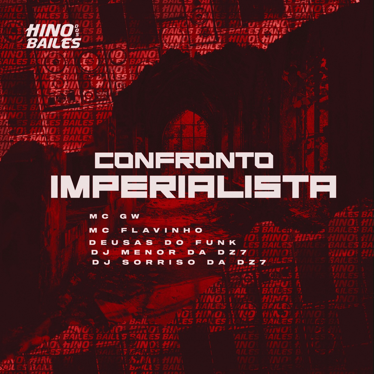 Confronto Imperialista (feat. DJ Menor da DZ7 & DJ Sorriso da Dz7) - Single by MC Flavinho, Mc Gw & Deusas do Funk album cover