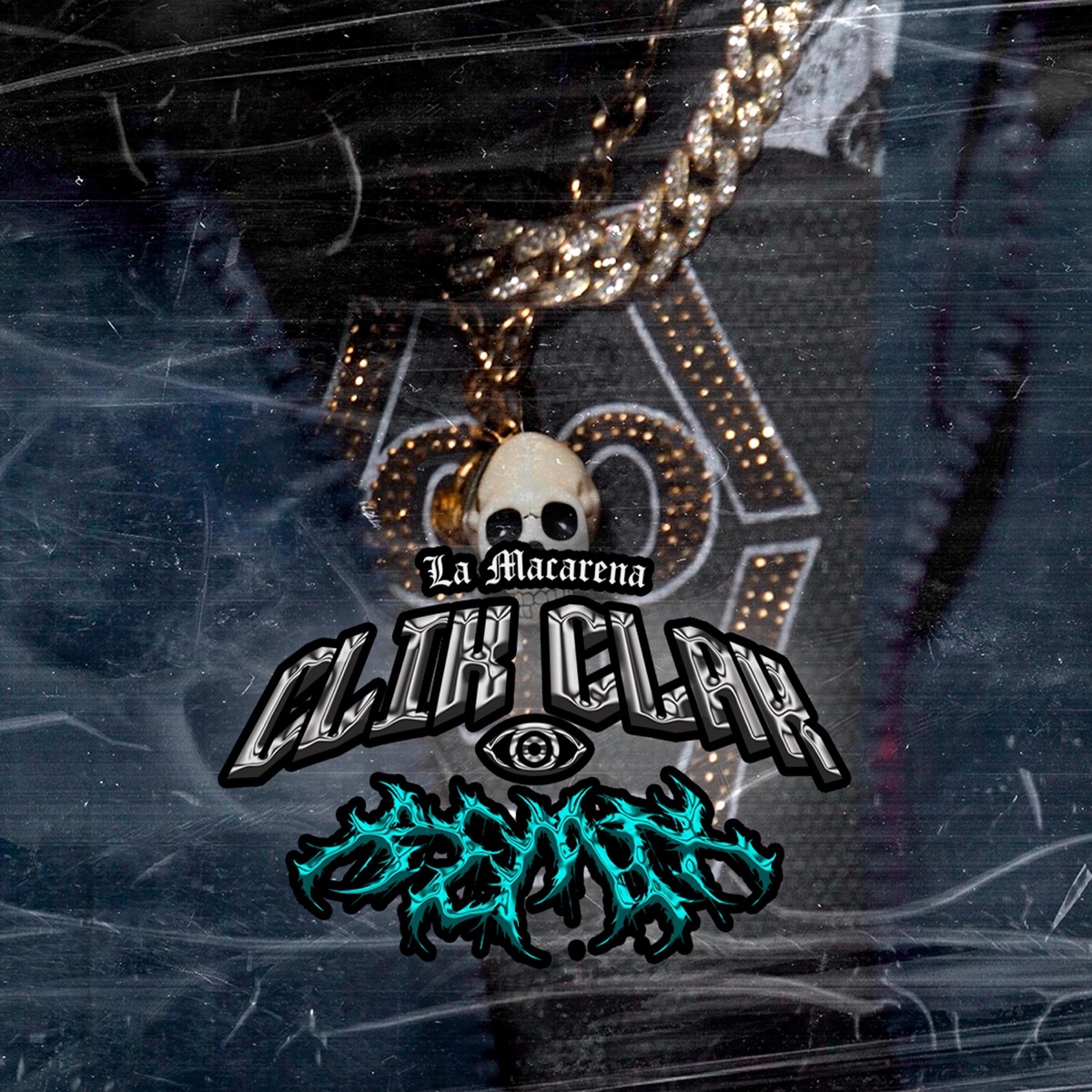 CLIK CLAK rx (feat. El Mas Berrako, Franklin west & El baroja) - Single by La macarena studios album cover