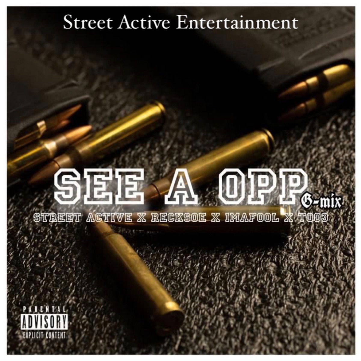 See a Opp (Gmix) [feat. Recksoe] - Single by Street Active, Imafool & Too3 album cover