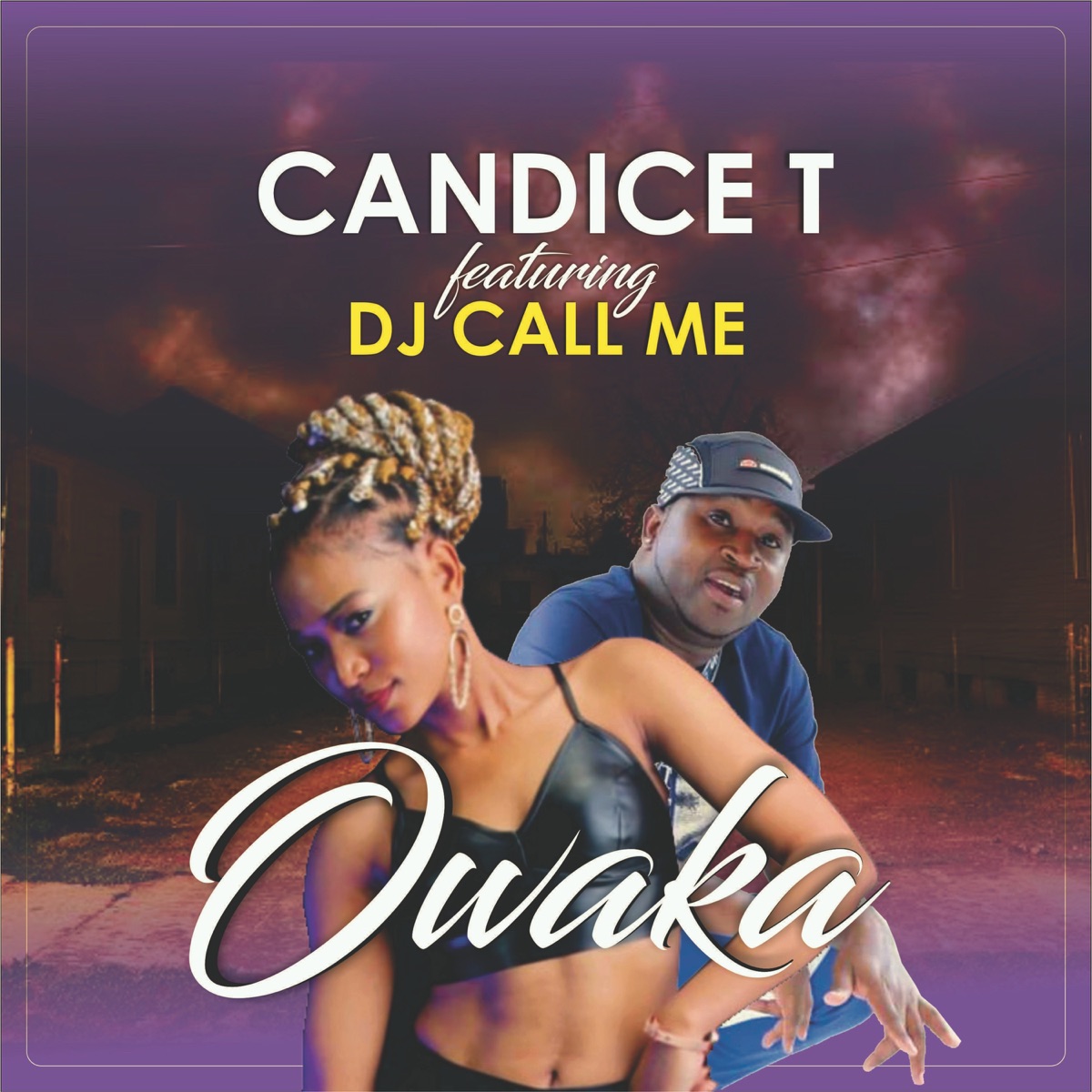 Owaka (Radio Edit) [feat. DJ Call Me] - Single by Candice T album cover