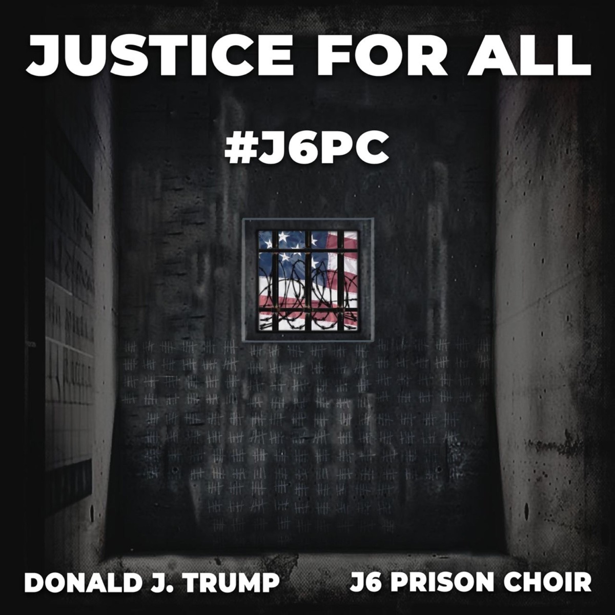 Justice for All - Single by Donald J. Trump & J6 Prison Choir album cover