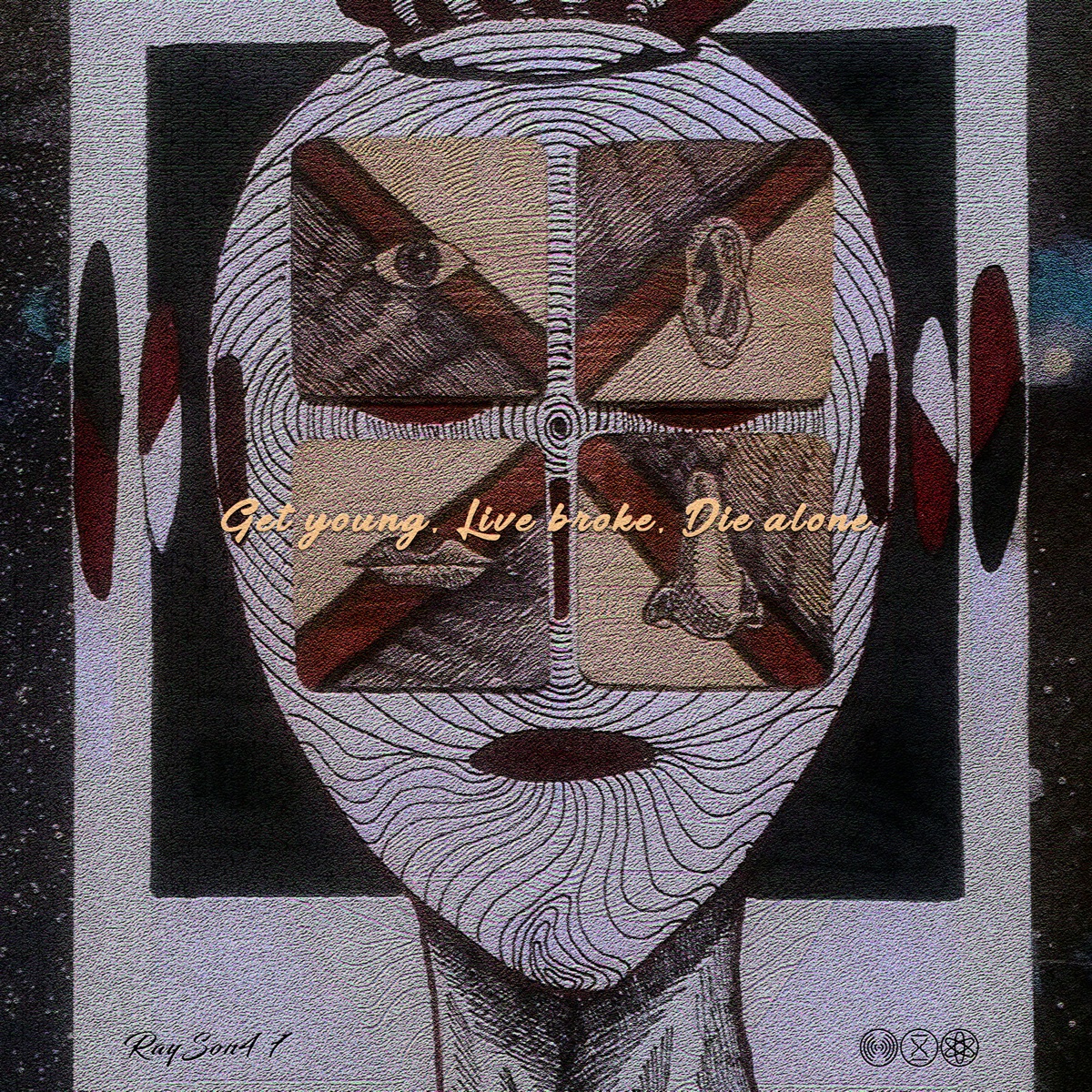 Get Young, Live Broke, Die Alone by Frequency Time Space & RaySon4 7 album cover