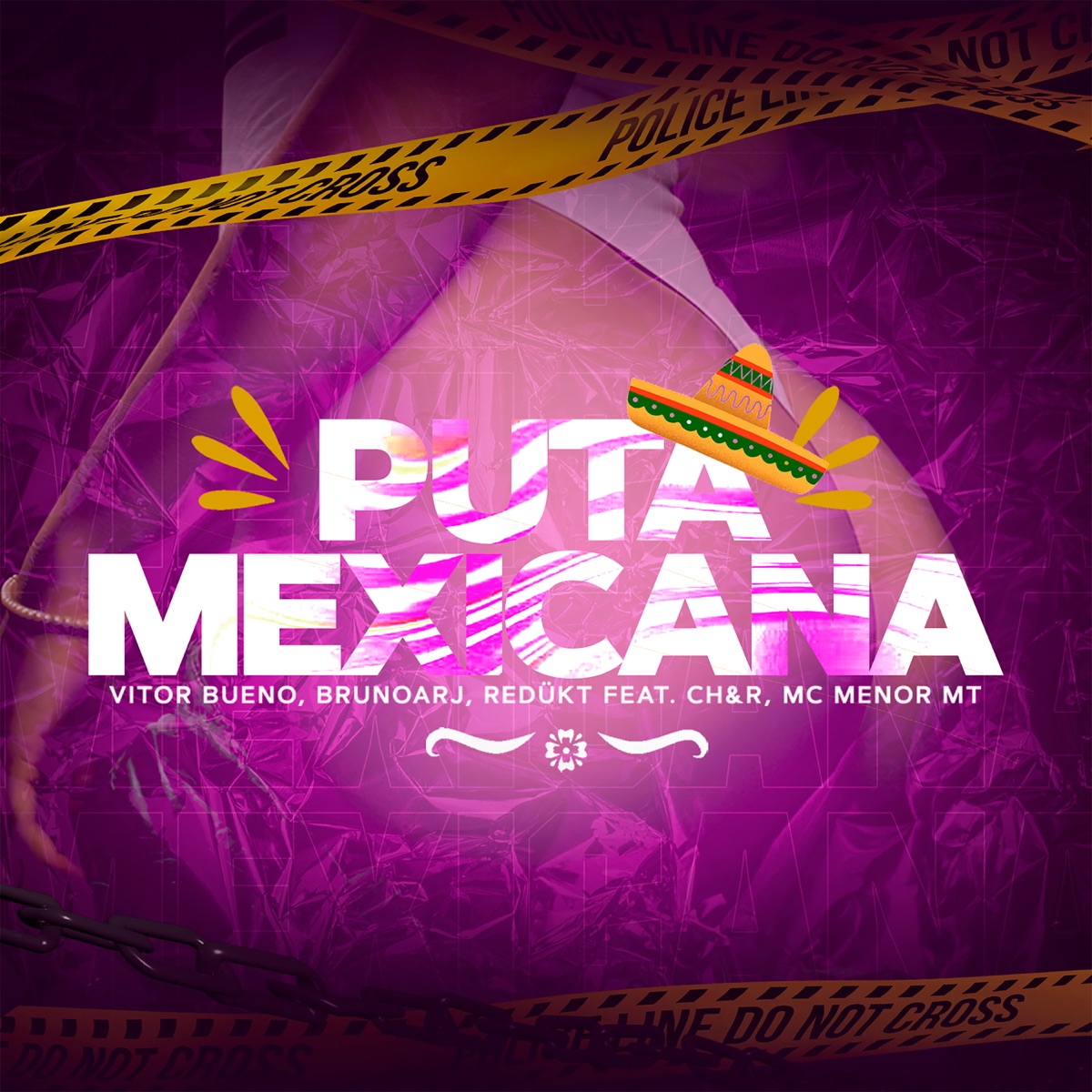 Puta Mexicana (feat. CH&R & Mc Menor MT) - Single by Vitor Bueno, BrunoArj & Redukt album cover