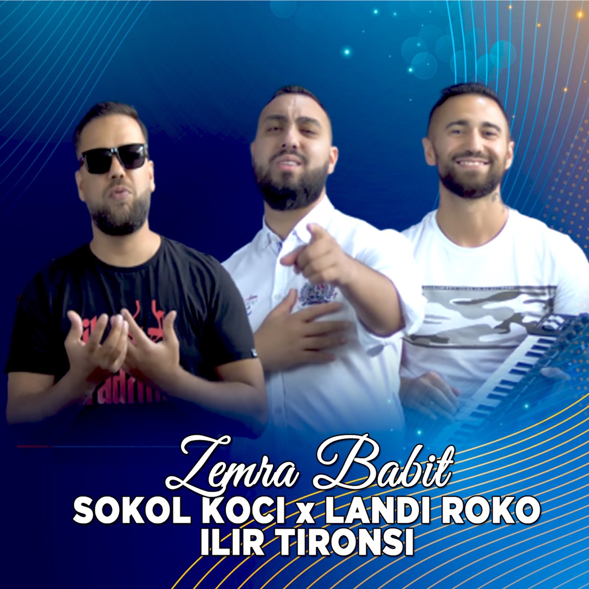 Zemra babit (feat. Ilir Tironsi & Landi Roko) - Single by Sokol Koci album cover