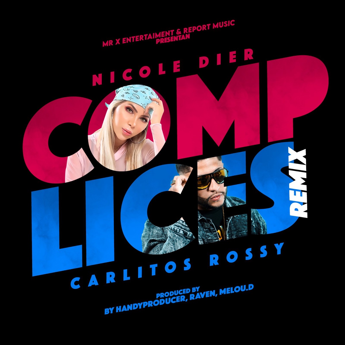 Complices (Remix) [feat. Carlitos Rossy] - Single by Nicole Dier album cover