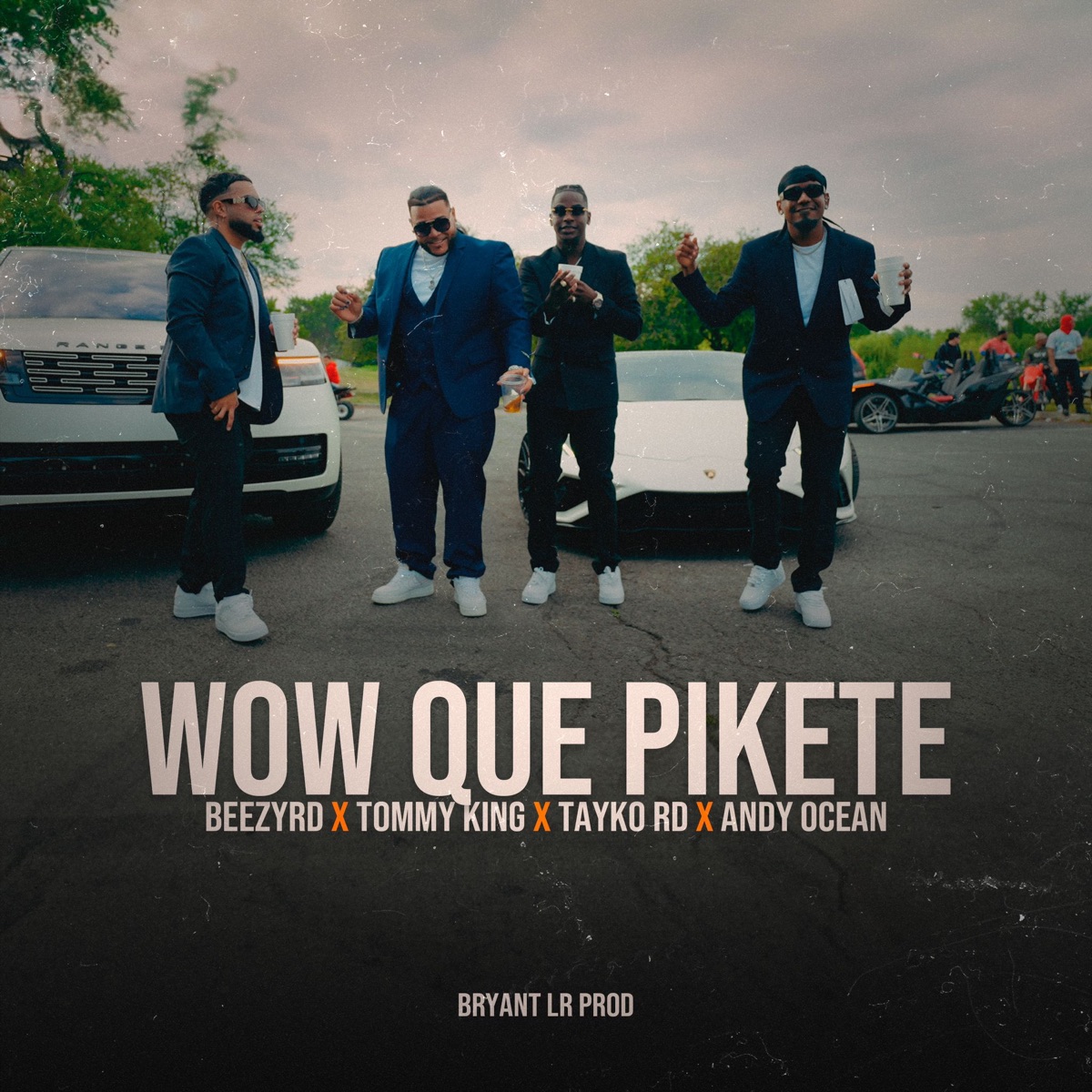 Wow Que Pikete (feat. Andy Ocean) - Single by BeezyRD, Taykord & Tommy King album cover