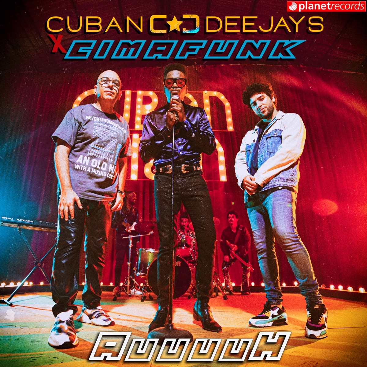 Auuuuh (Produced By Cuban Deejay$) - Single by Cuban Deejay$ & Cimafunk album cover