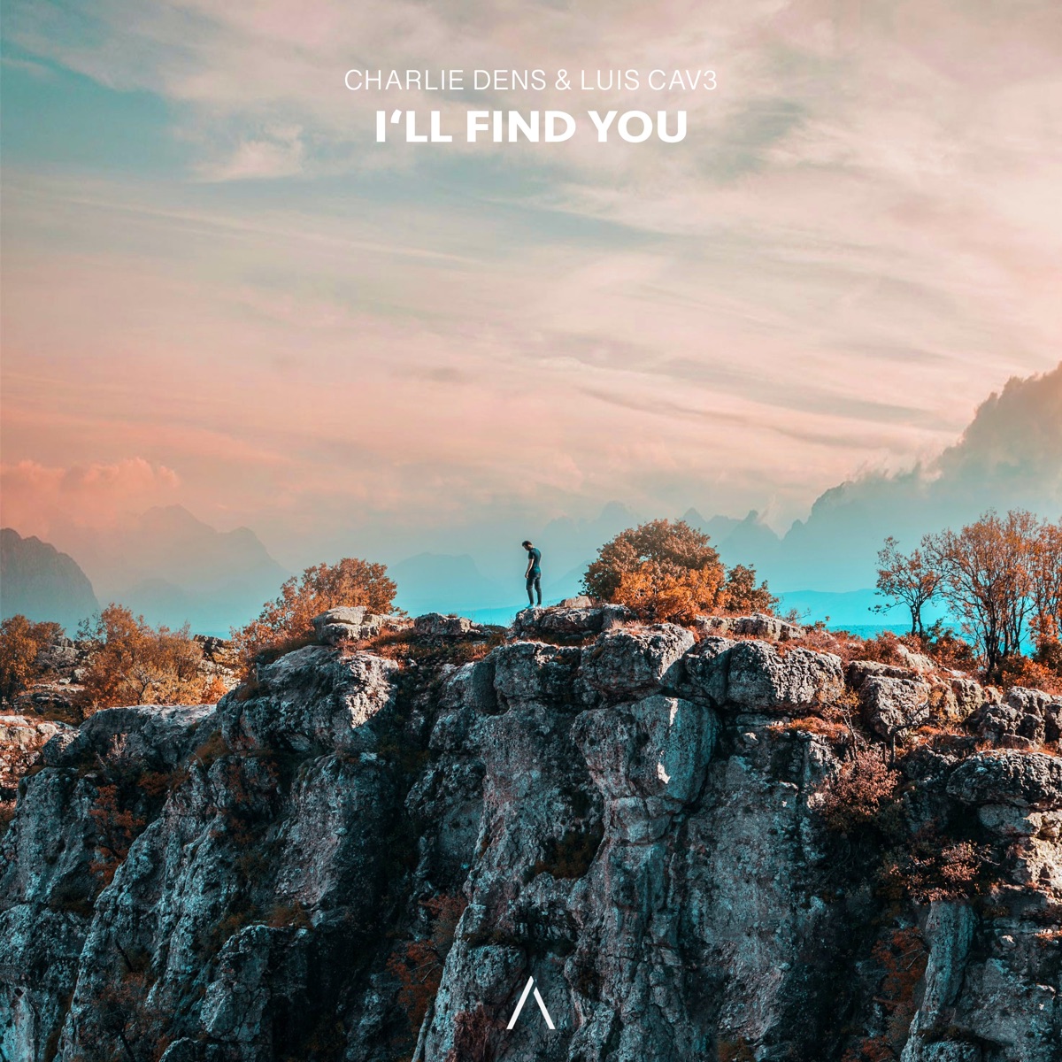 I'll Find You - Single by Charlie Dens & LUIS CAV3 album cover