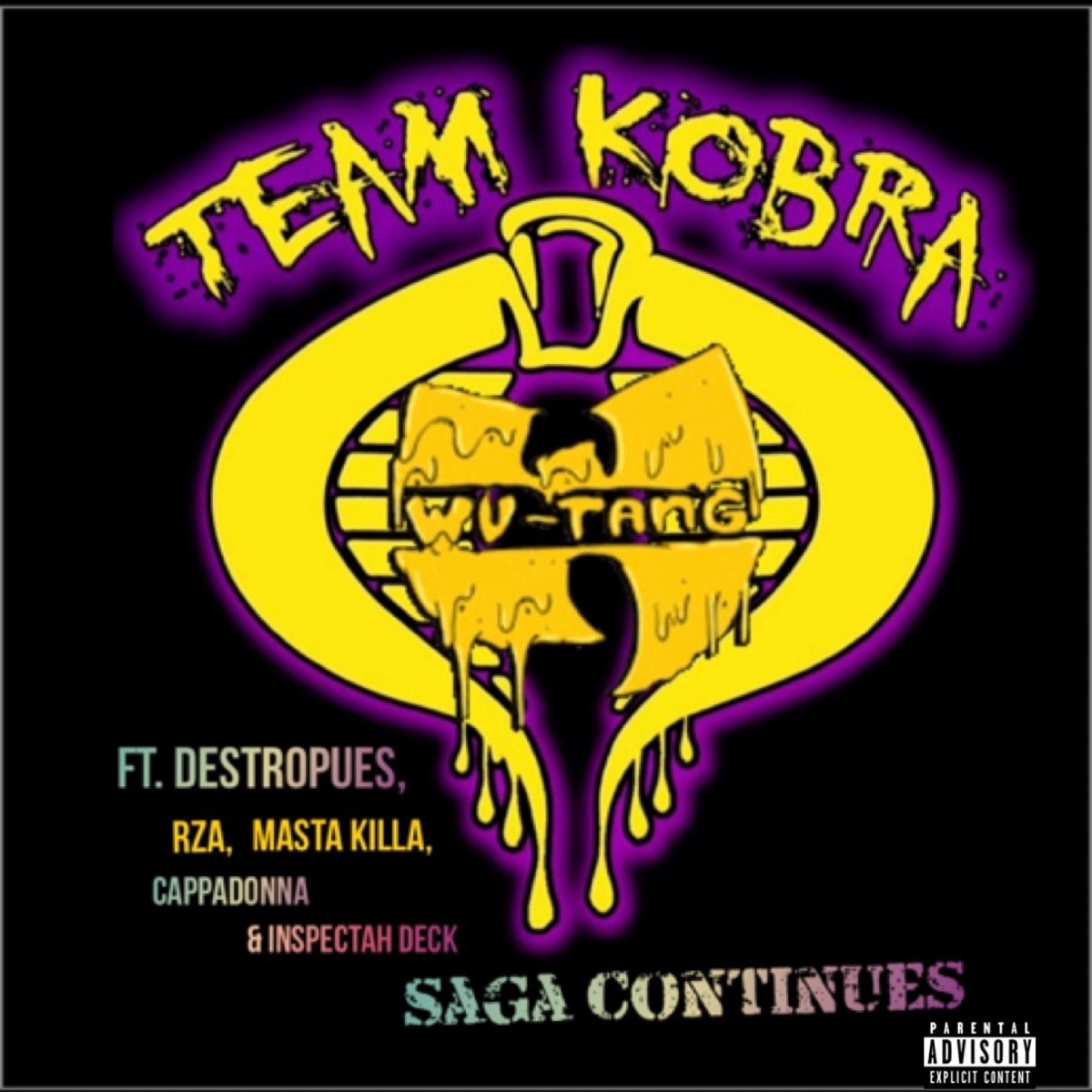 Saga Continues (feat. Rza, Masta Killa, Cappadonna & Inspectah Deck) - Single by Destropues album cover