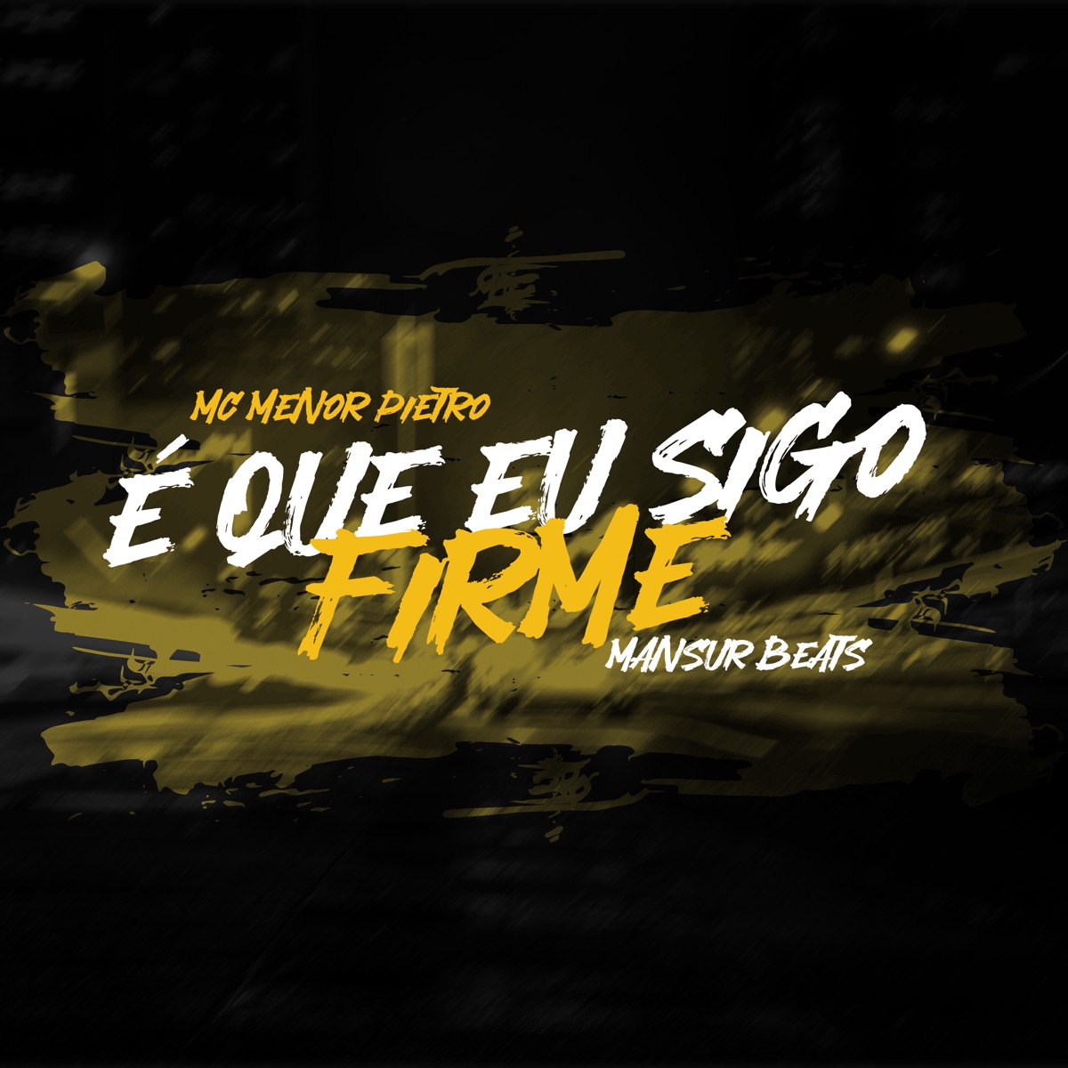 É Que Eu Sigo Firme - Single by MC Menor Pietro & Mansur Beats album cover