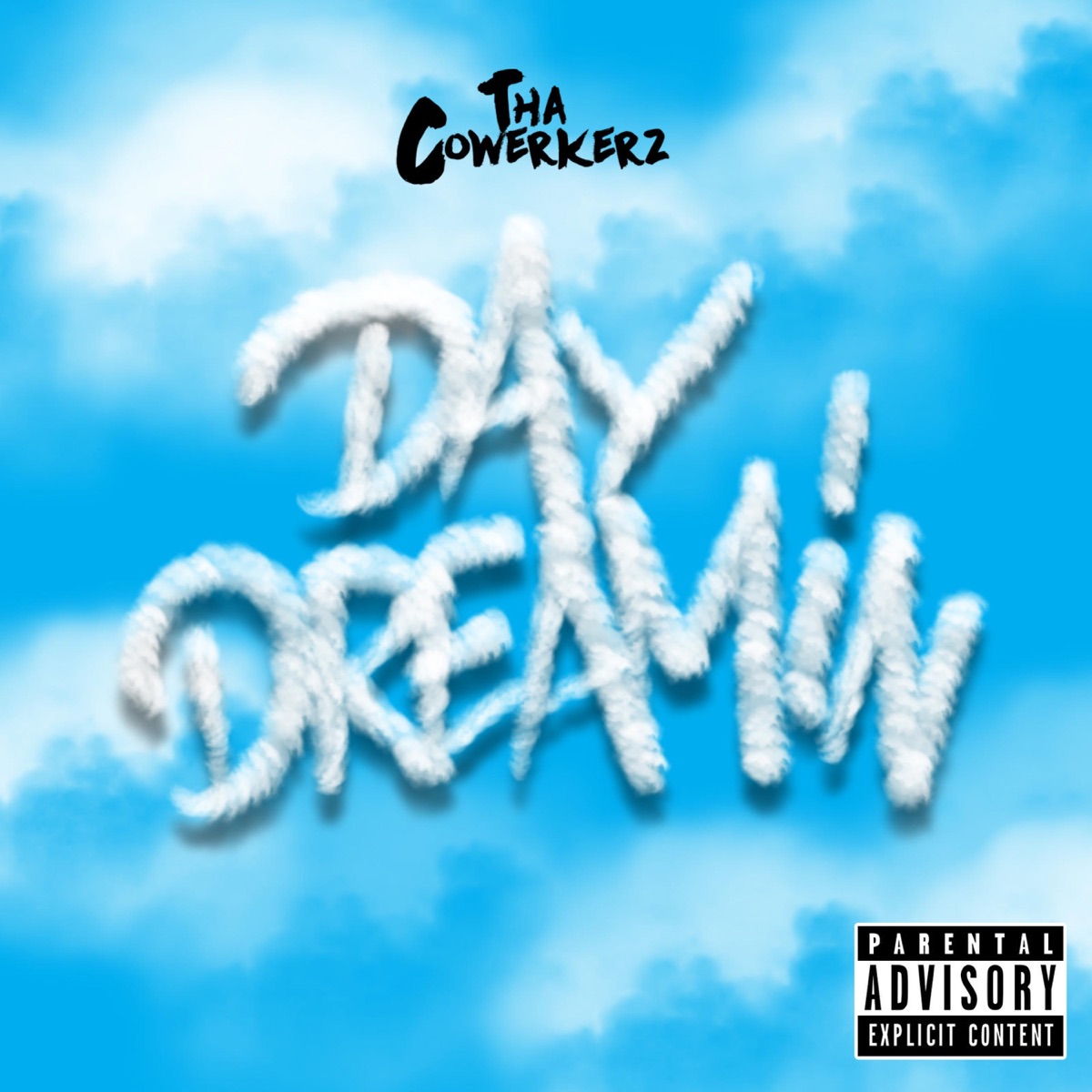 Day Dreamin - Single by Tha CoWerkerz album cover