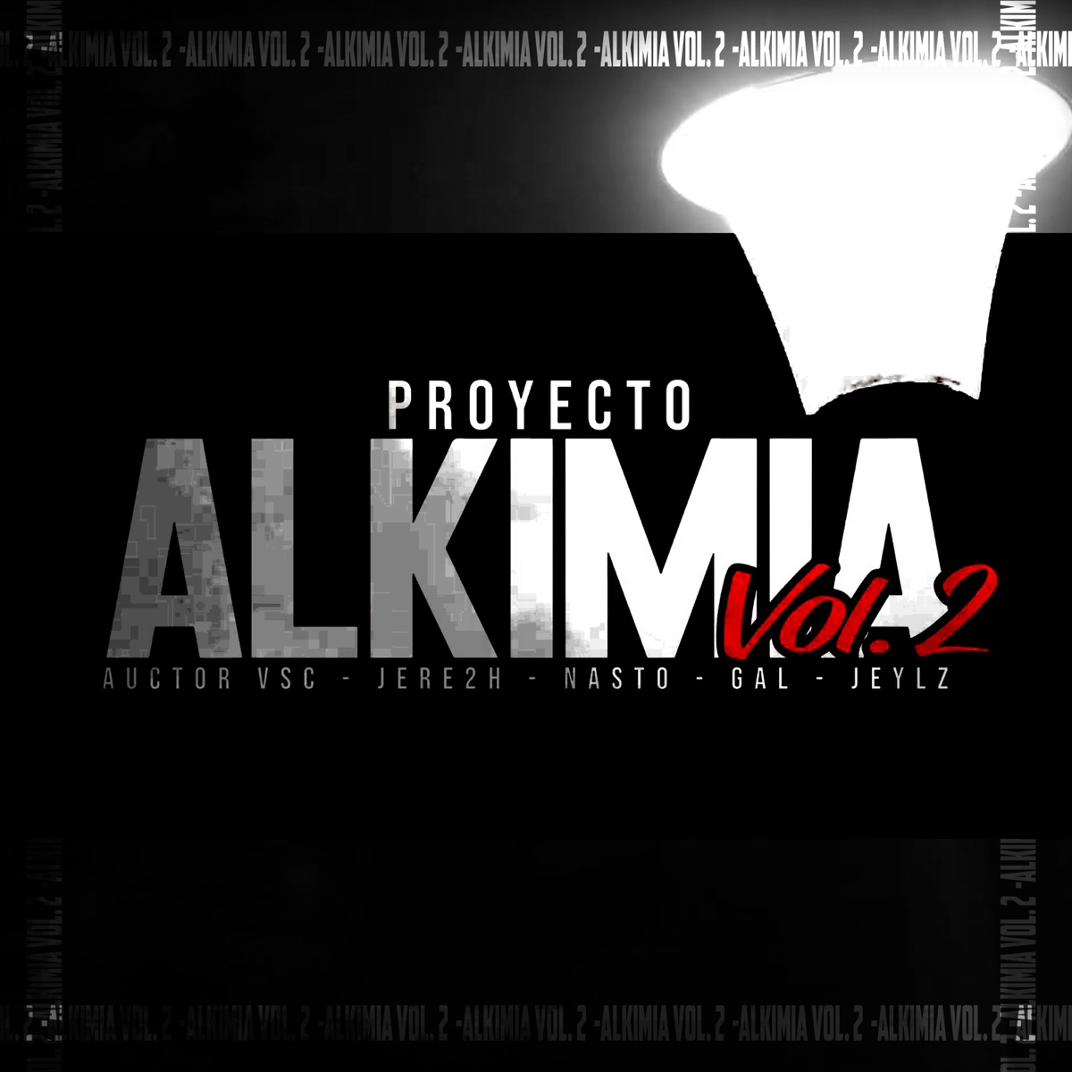 Proyecto Alkimia Vol. 2 (feat. Jeylz, Jere 2H, Nasto & Gal) - Single by Auctor VSC album cover