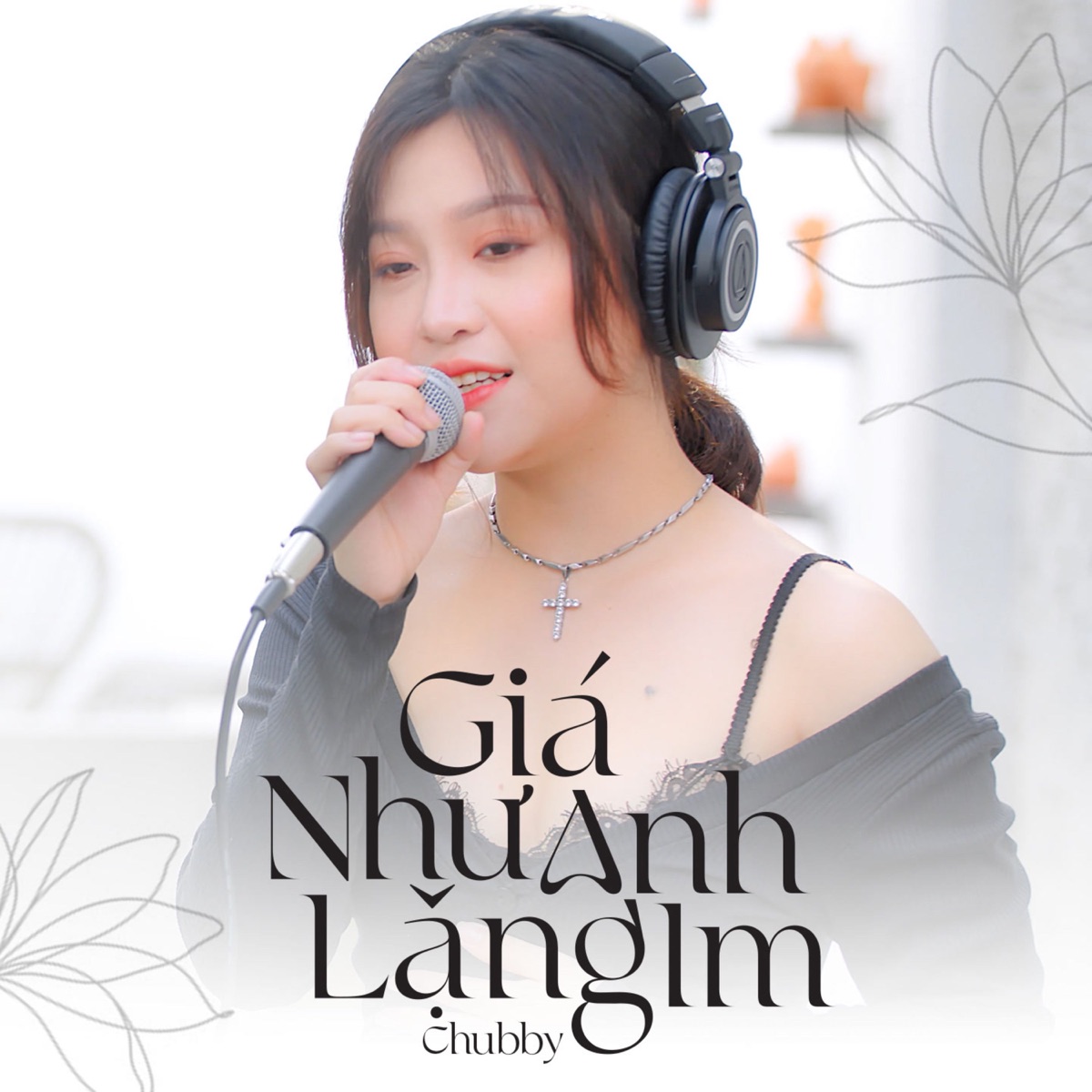Giá Như Anh Lặng Im - Single by Chuppy album cover