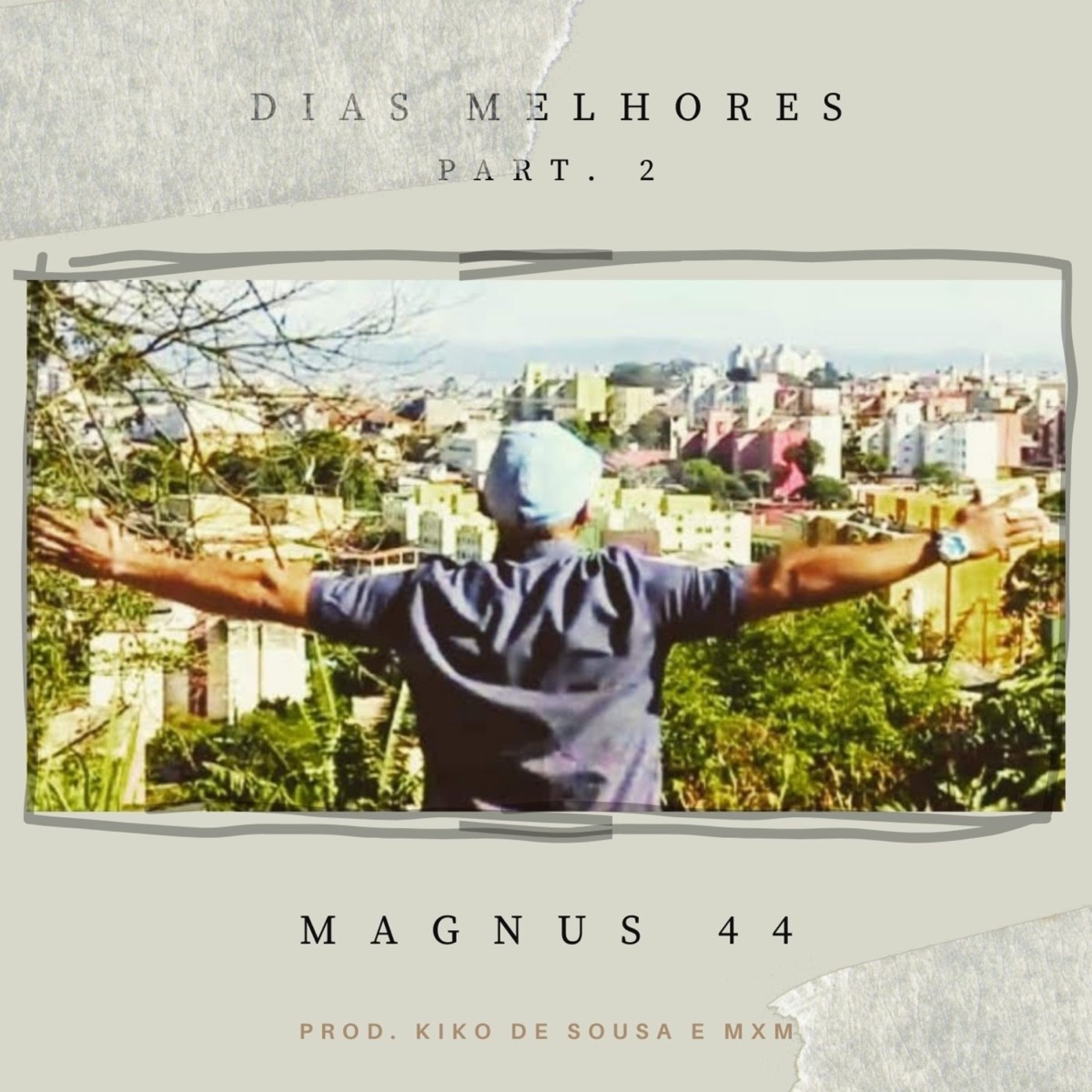 Dias Melhores, Pt. 2 - Single by Magnus 44 album cover