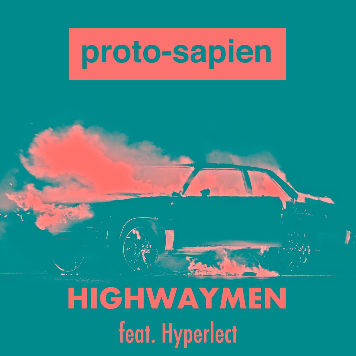 Highwaymen (feat. Hyperlect) - Single by Protosapien album cover