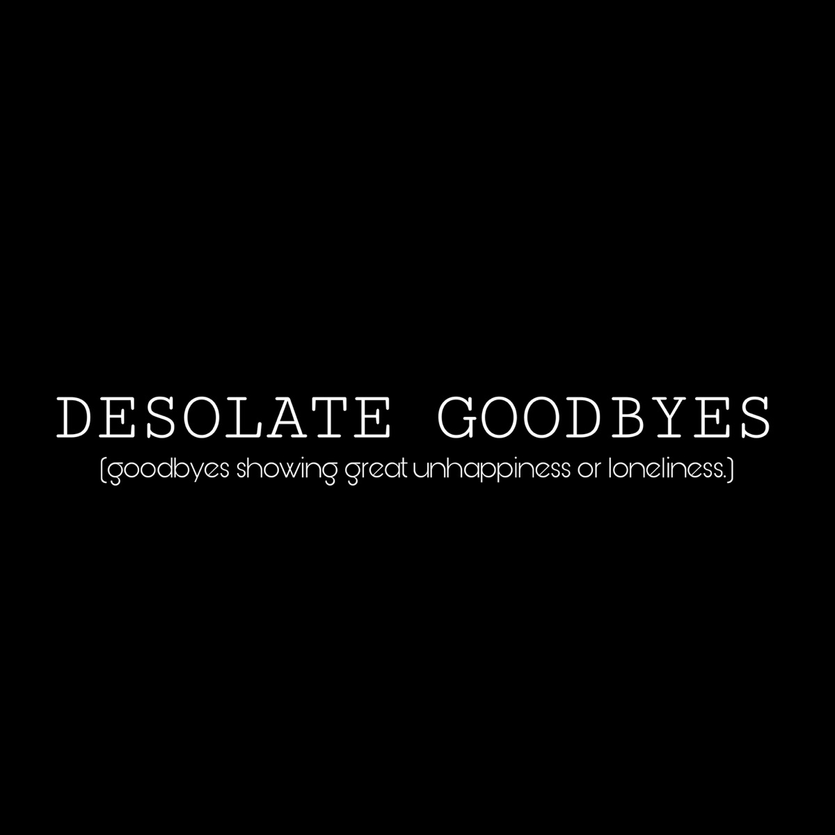 Desolate Goodbyes (feat. Subhan Mallah) - Single by Sonny$ album cover