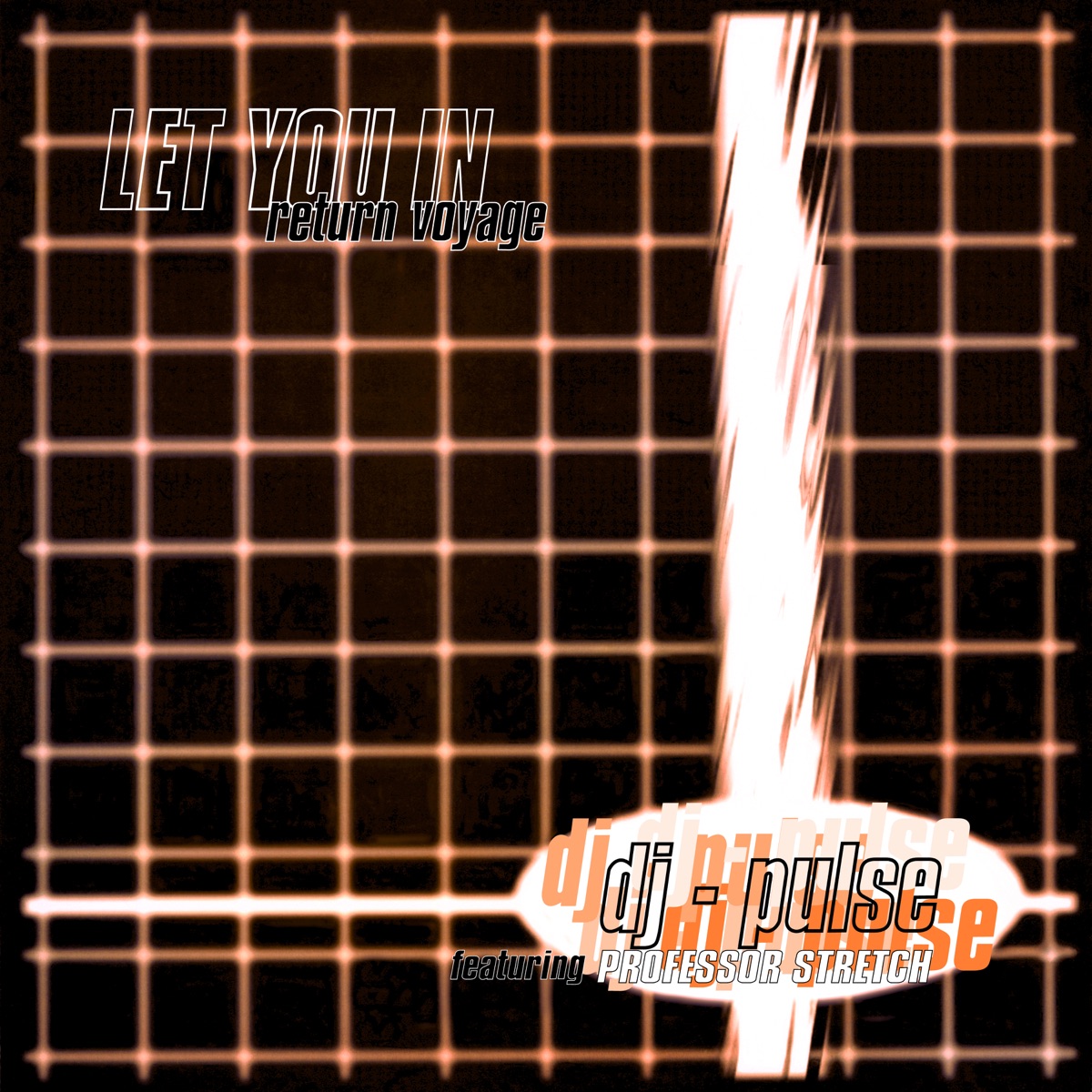Let You In (Wax Doctor Remix) / Return Voyage (Pulse & Stretch Remix) - Single by DJ Pulse album cover
