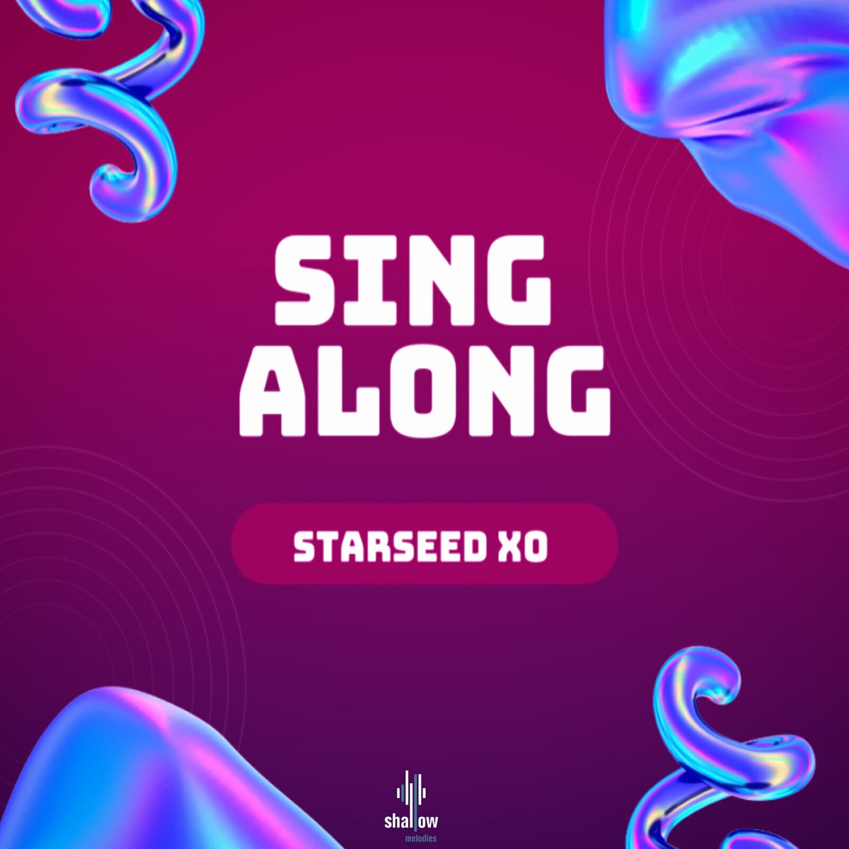 Sing Along - Single by Starseed Xo album cover