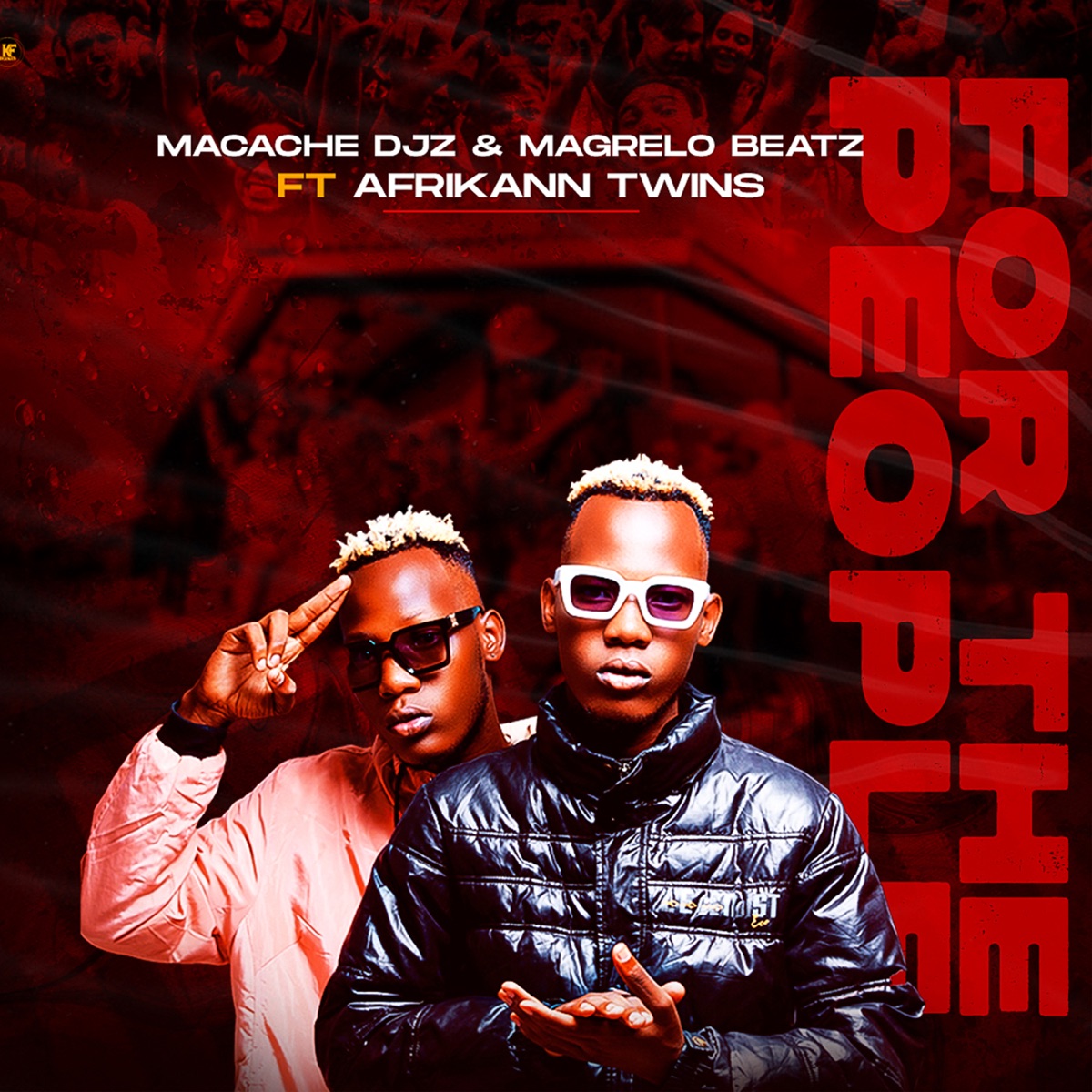For the People (feat. Afrikann Twins) - Single by Macache Djz & Magrelo Beatz album cover