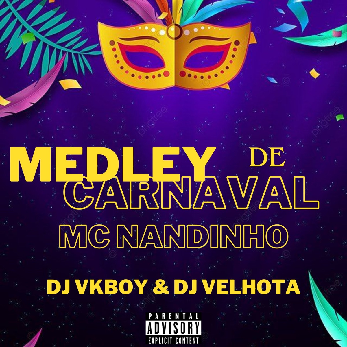 MEDLEY DE CARNAVAL - Single by Brunin Zs & DJ VELHOTA album cover