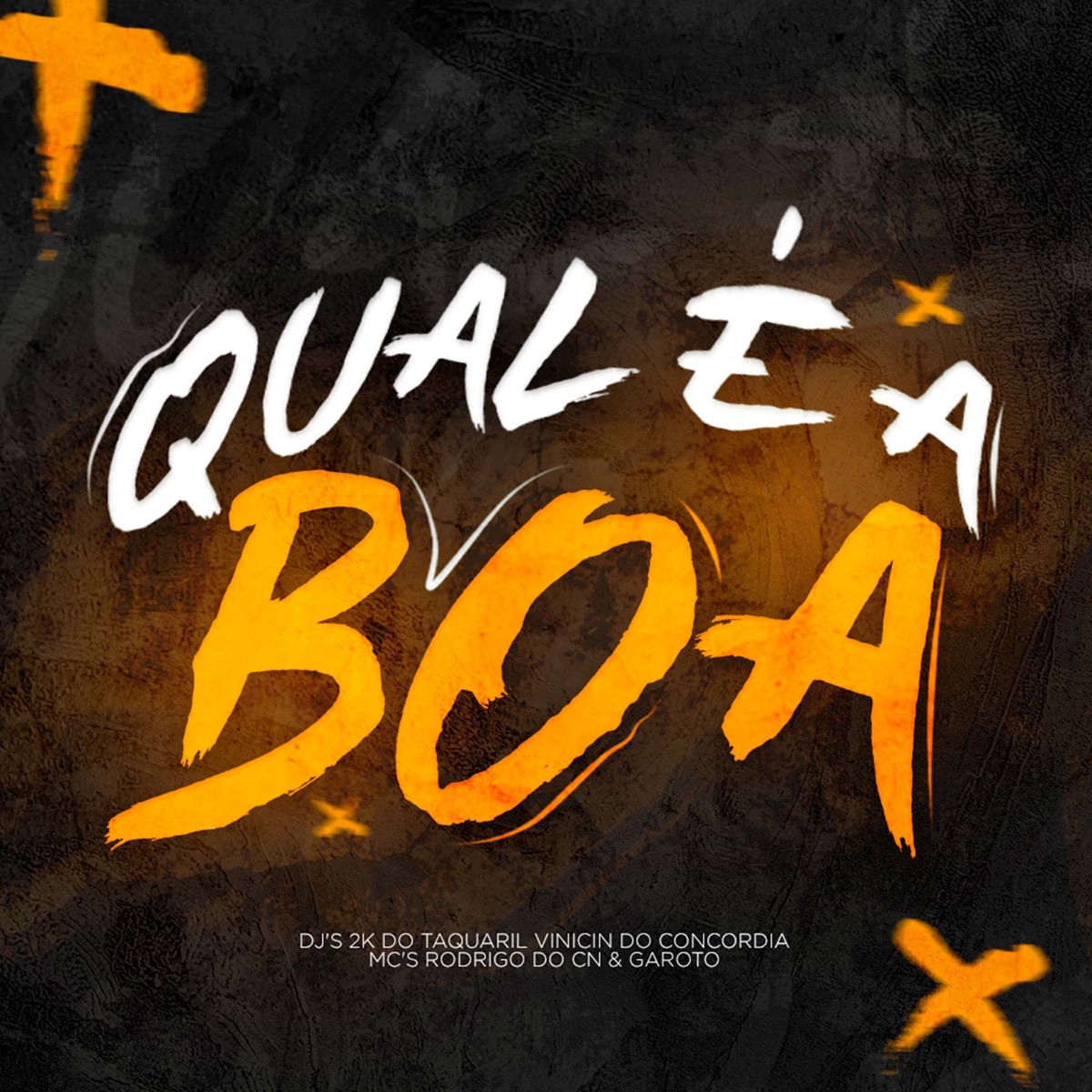 Qual É a Boa (feat. MC Garoto) - Single by DJ 2K DO TAQUARIL, dj vinicin do concordia & Mc Rodrigo do CN album cover