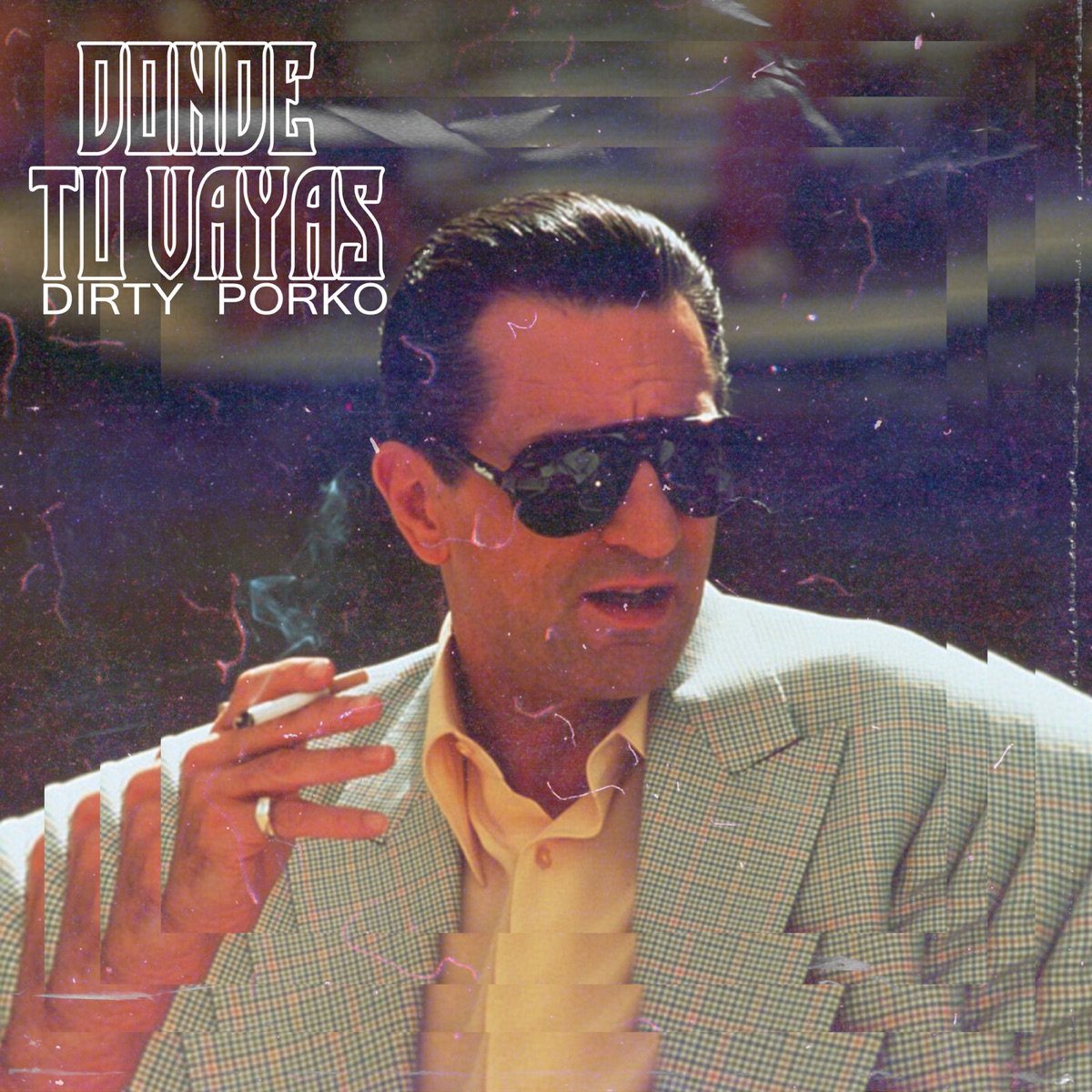 Donde Tu Vayas - Single by Dirty Porko album cover