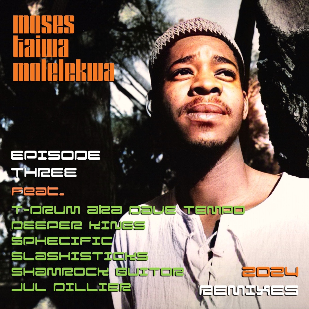 M2KR Moses Taiwa Molelekwa 2024 Remixes Episode Three by Shamrock Guitor, T-Drum & Moses Taiwa Molelekwa album cover