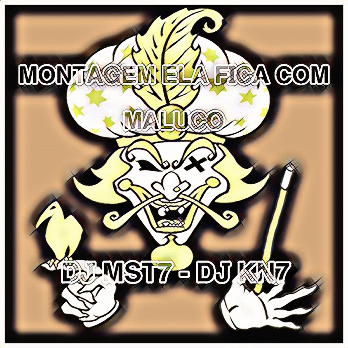 Montagem Ela Fica Com Maluco - Single by DJ MST7 & DJ KN7 album cover