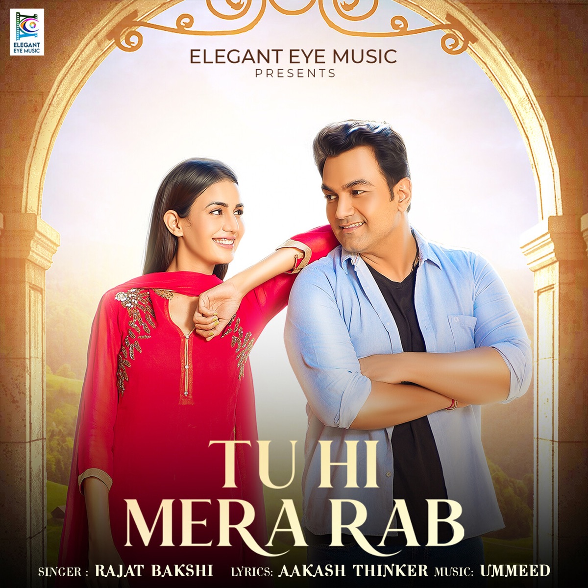 Tu Hi Mera Rab - Single by Rajat Bakshi album cover