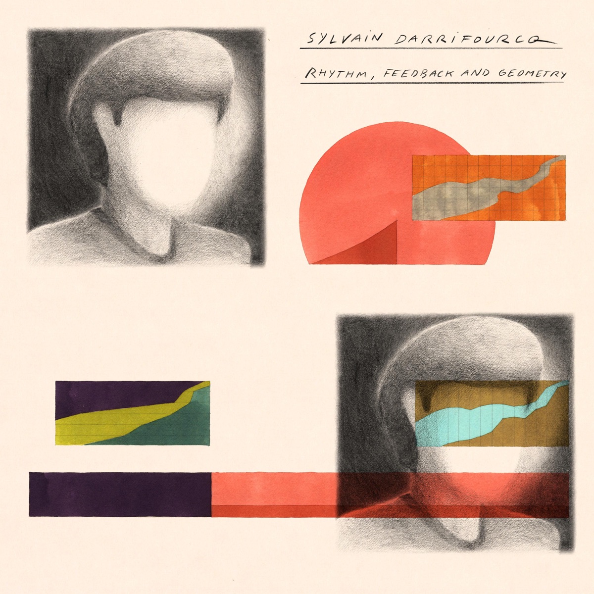 Rhythm Feedback and Geometry by Sylvain Darrifourcq album cover