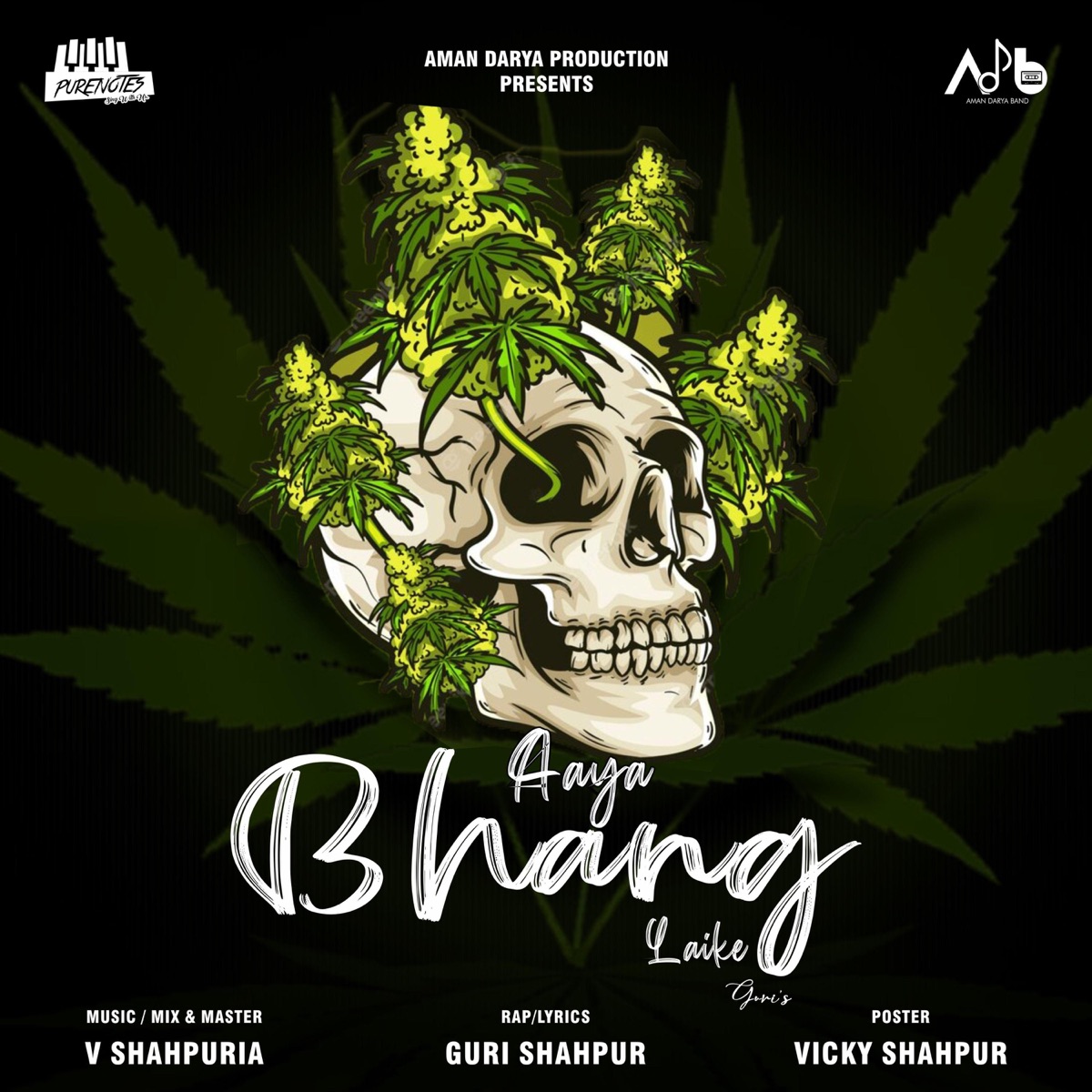 Aaya Bhang Leke (feat. V Shahpuria) - Single by Aman Darya Band & Guri Shahpur album cover