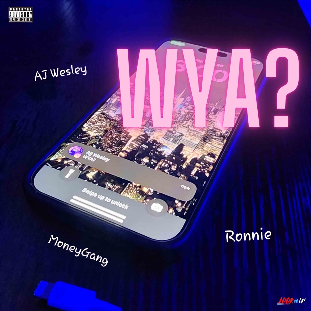 WYA? - Single (feat. Ronnie & Moneygang) - Single by AJ Wesley album cover