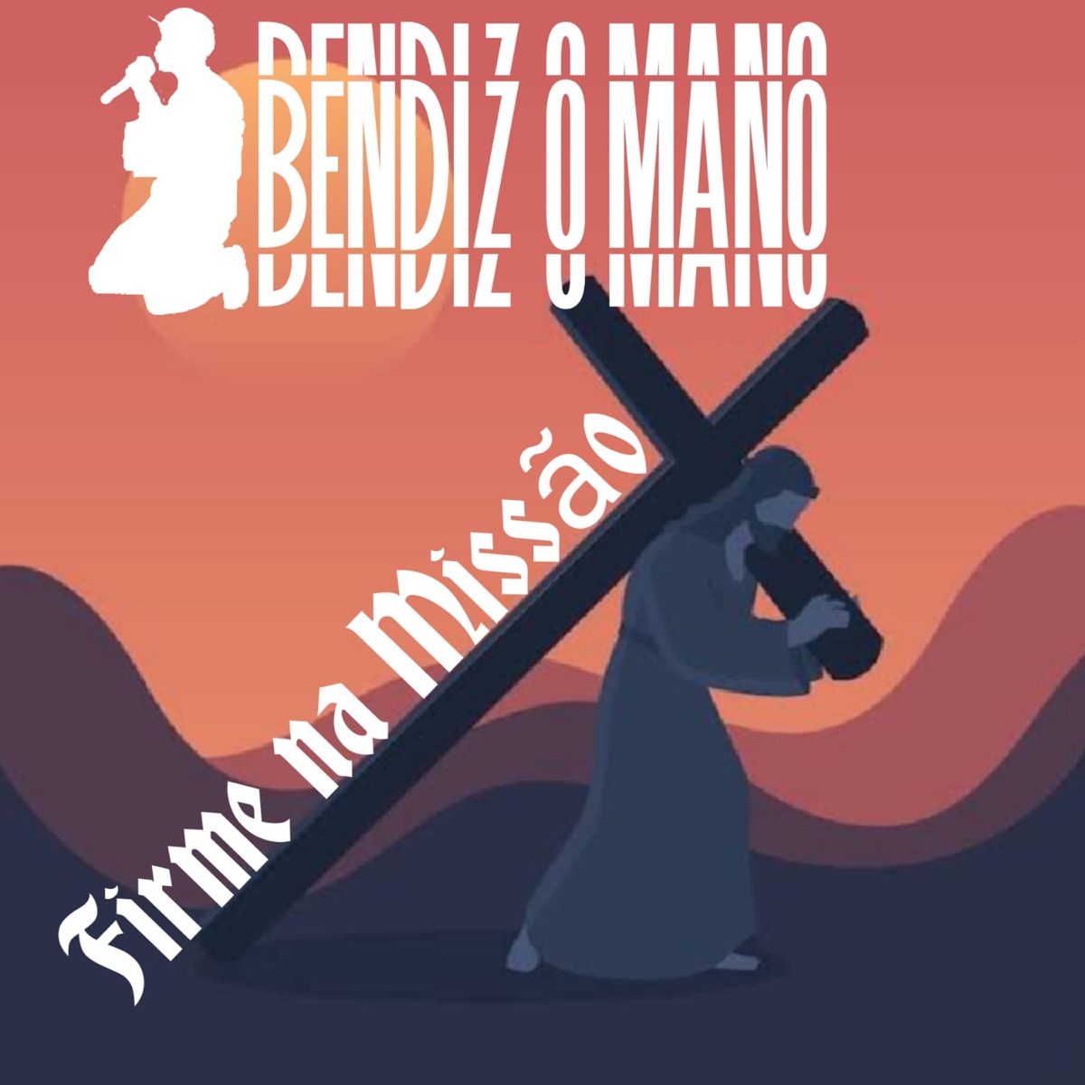 Firme na Missão - Single by Bendiz o Mano, Dj Raffa & Dudu Nascimento album cover