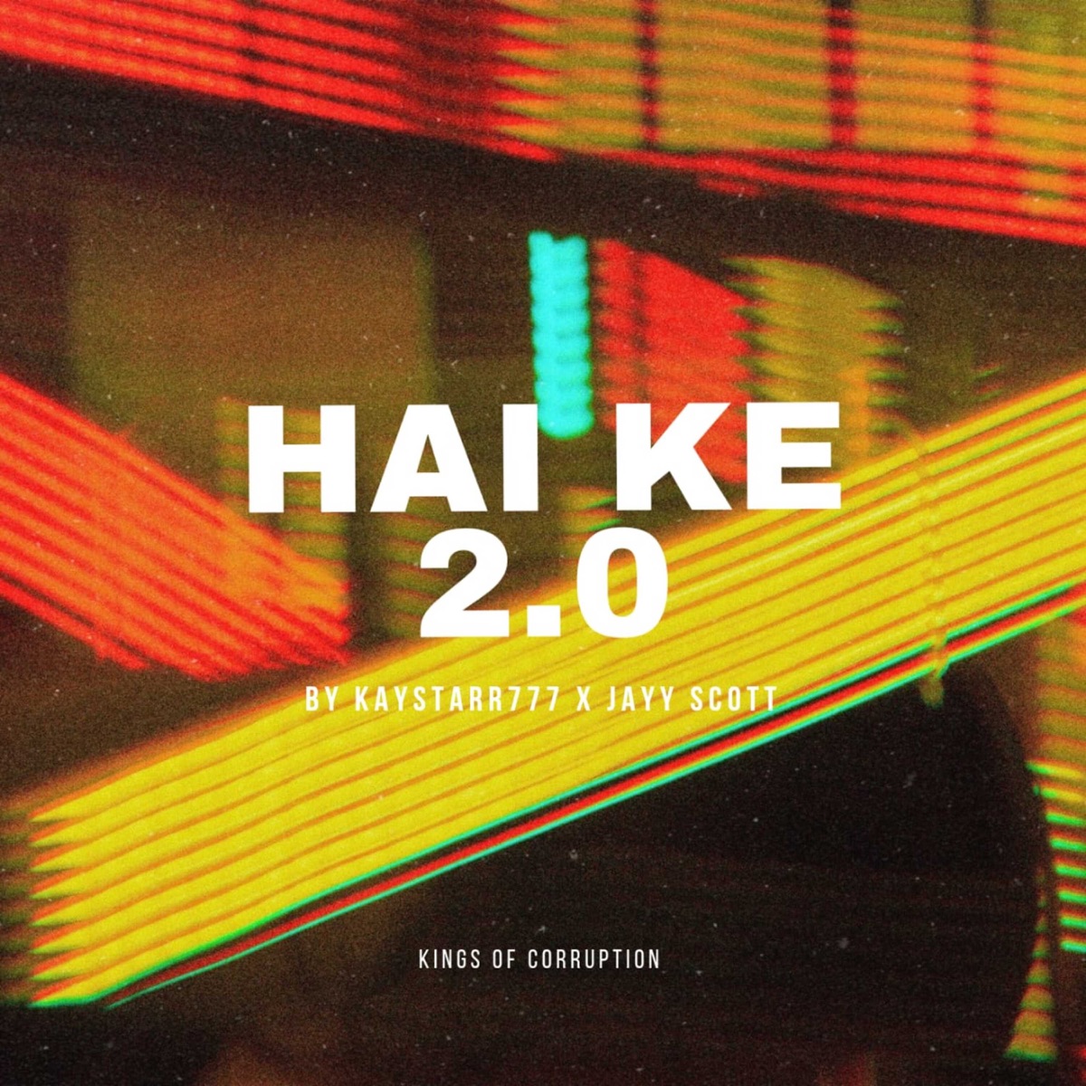 Hai Ke 2.O - Single by KayyStar777 & Jayy Scott album cover
