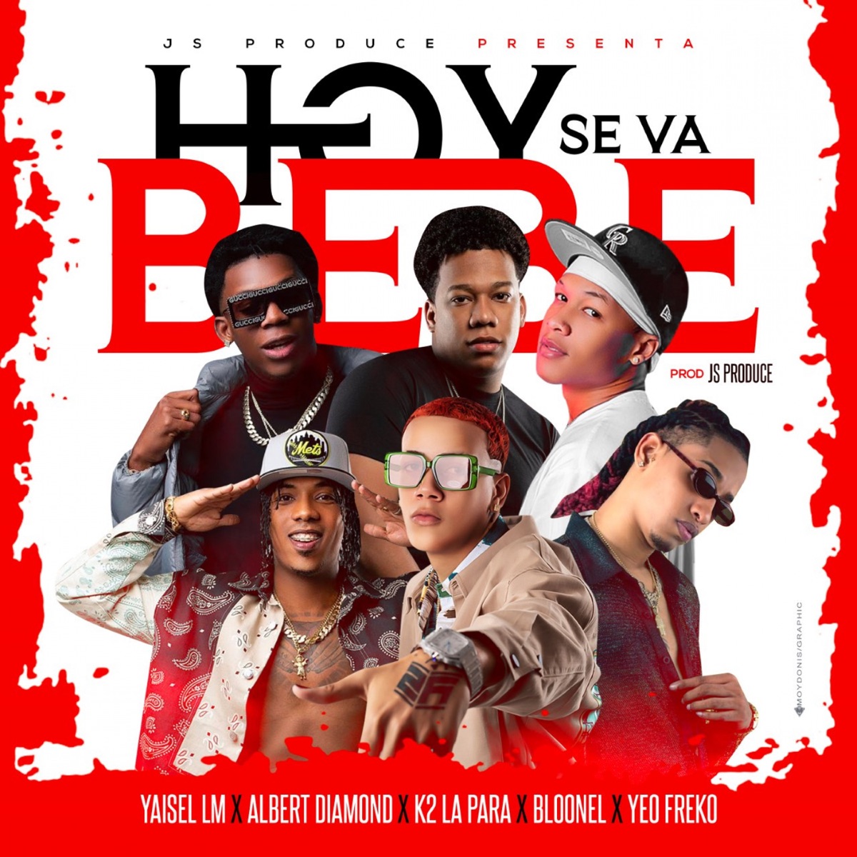 Hoy se va bebe (feat. Yaisel LM & K2 La Para Musical) - Single by Bloonel, Albert Diamond, Yeo Freko & Js Producer album cover