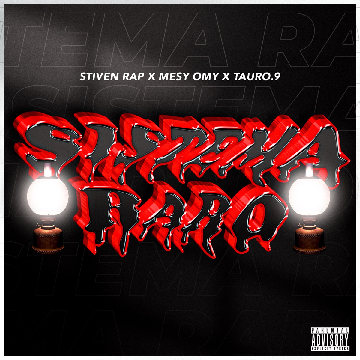 Sistema Raro - Single by Stiven Rap, Mesy Omy & Tauro.9 album cover