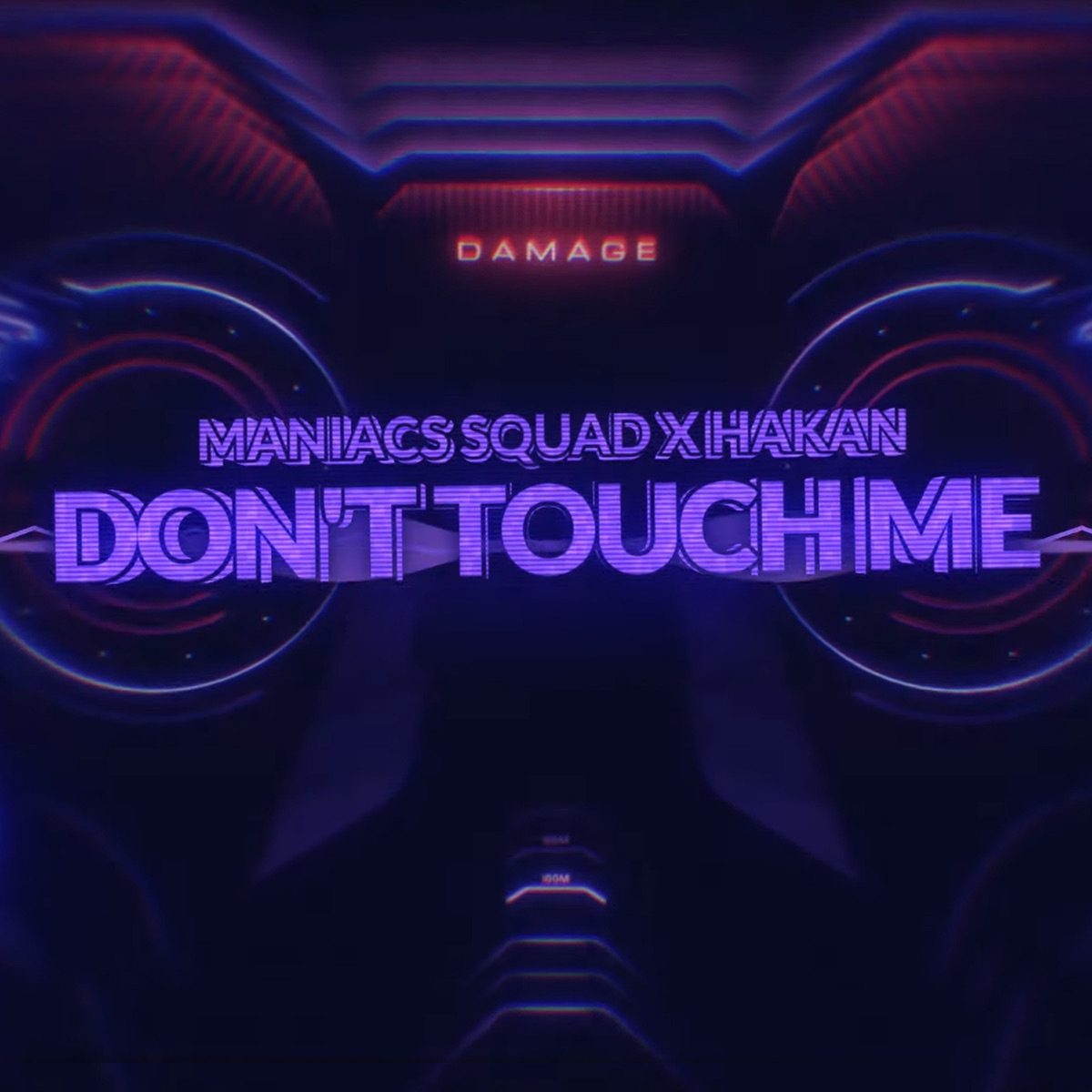 Don't Touch Me - Single by Maniacs Squad & Hakan album cover