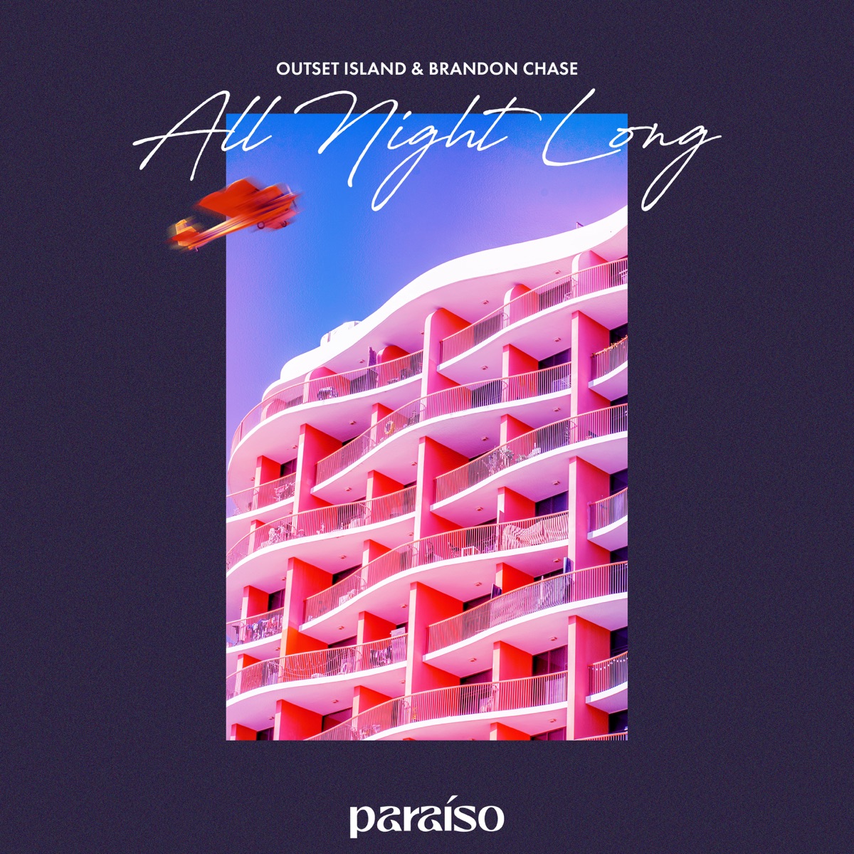 All Night Long - Single by outset island & Brandon Chase album cover