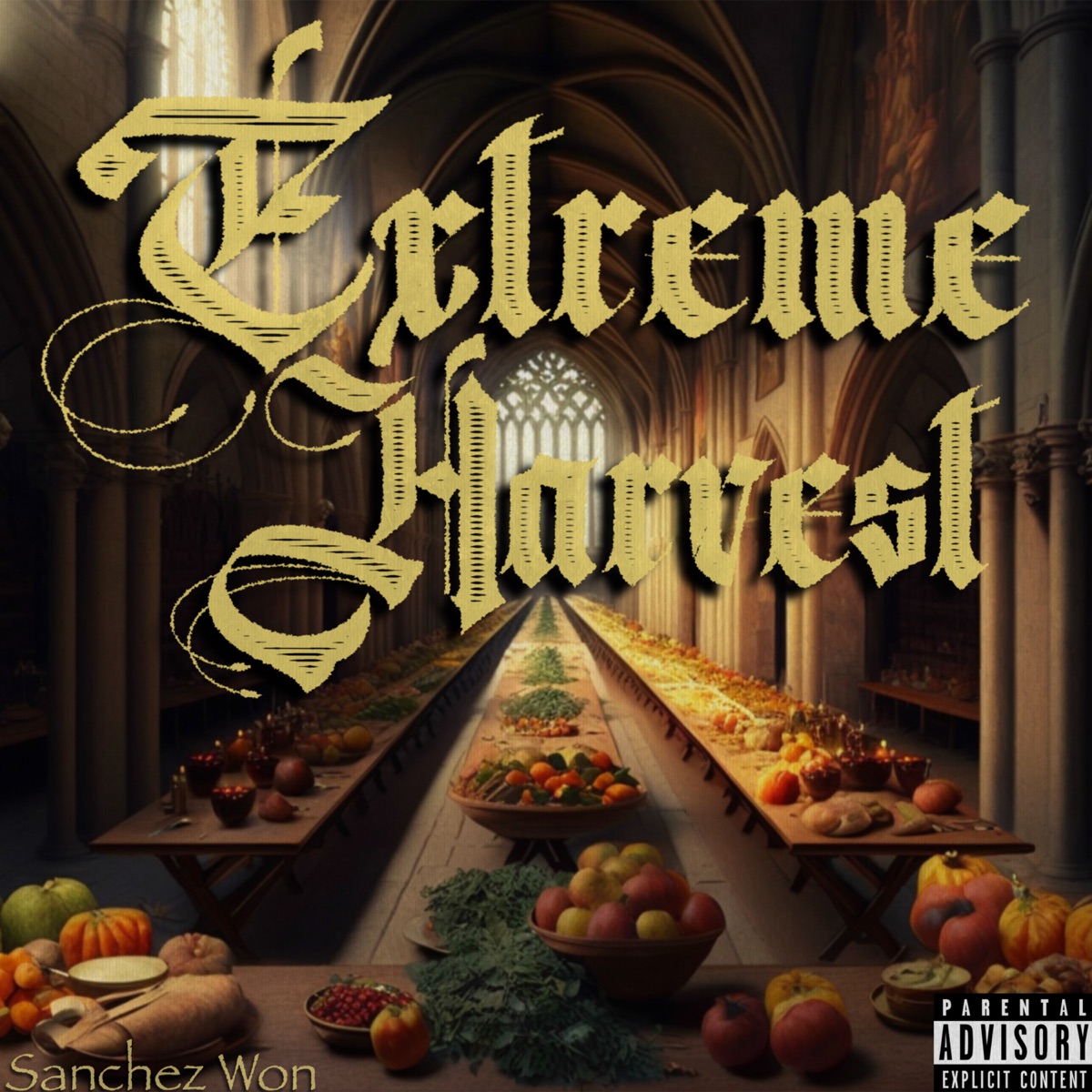 Extreme Harvest - EP by Sanchez won album cover