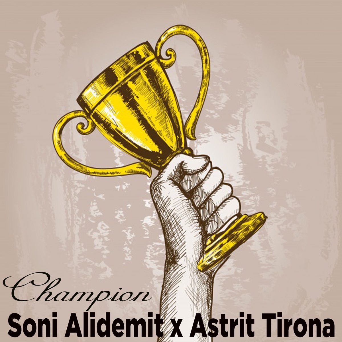 Champion (feat. Astrit Tirona) - Single by Soni Alidemit album cover